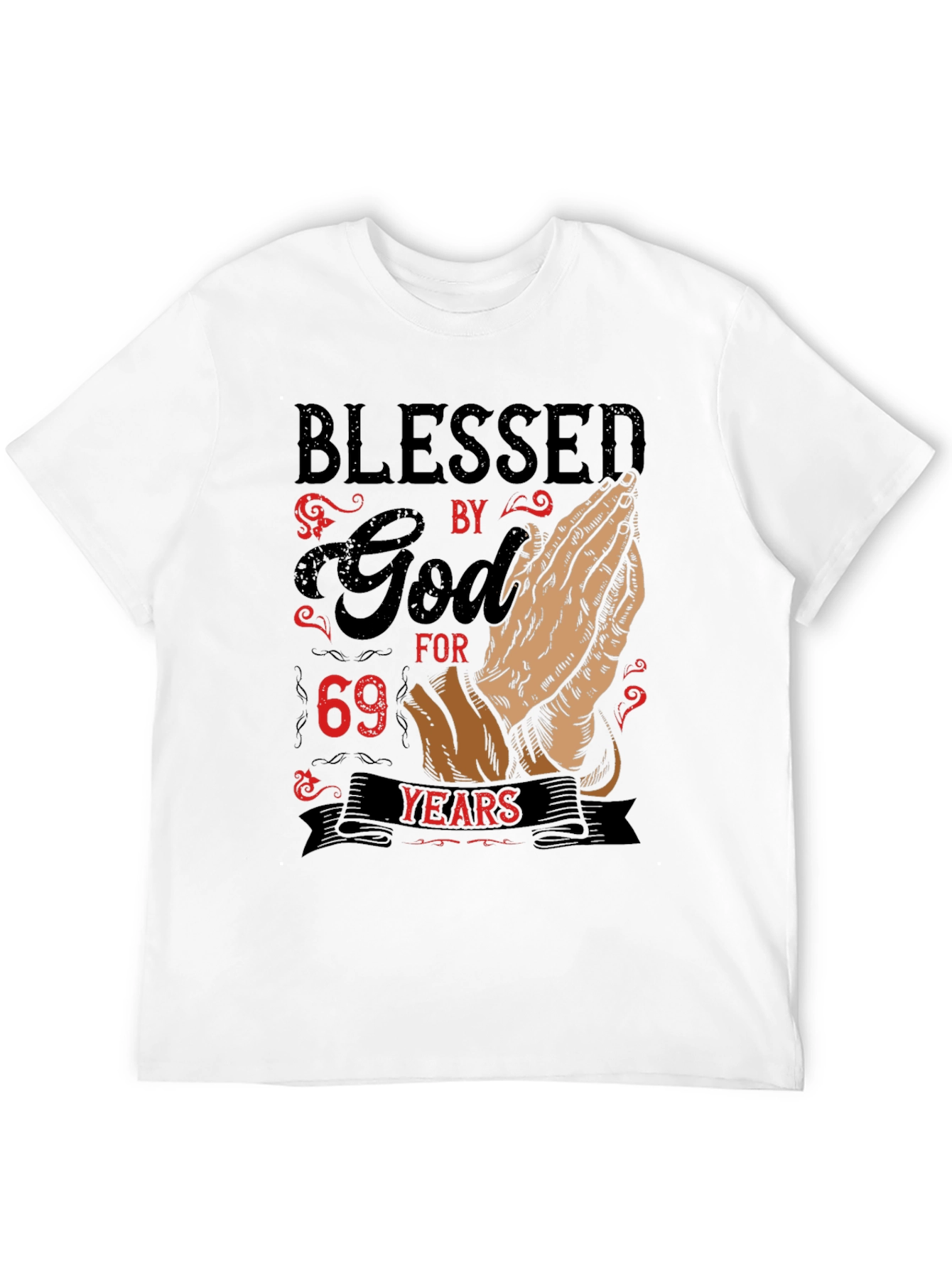 Blessed By God T-Shirt 69 Years