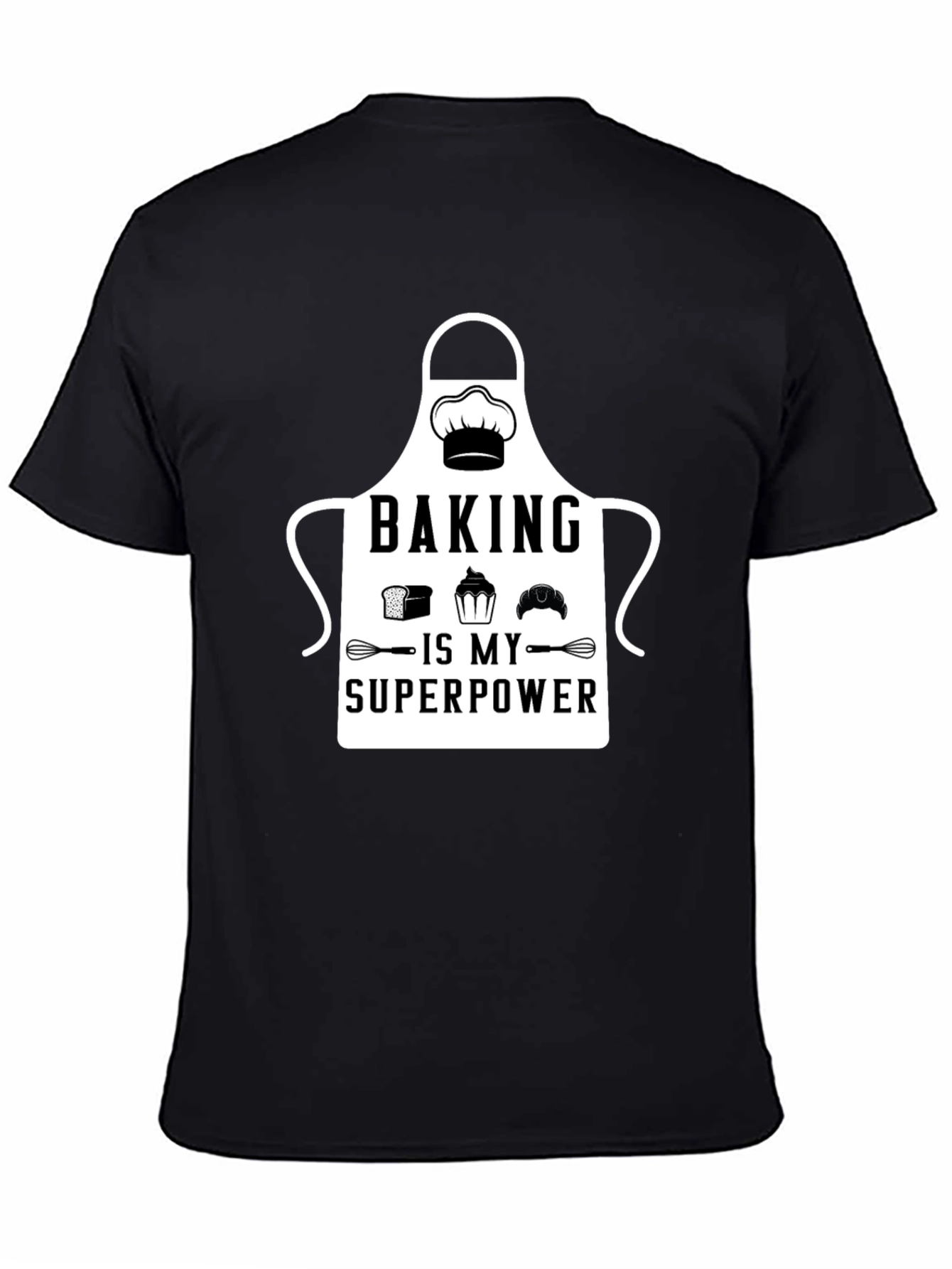 Baking is My Superpower T-Shirt