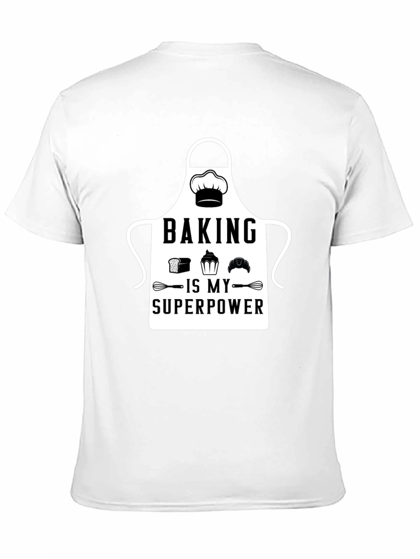 Baking is My Superpower T-Shirt