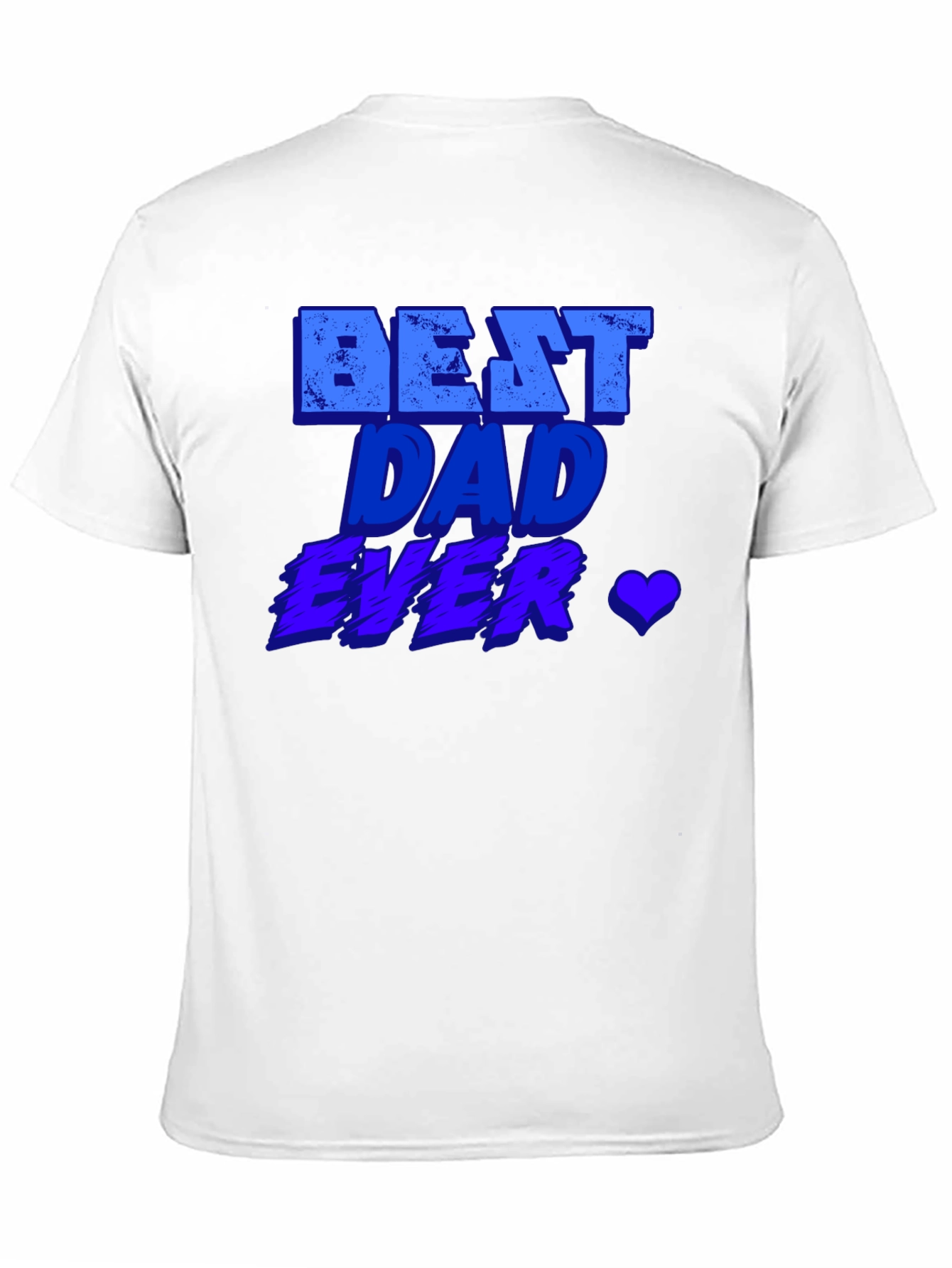 Best Dad Ever Graphic T-Shirt - Fathers Day Gift