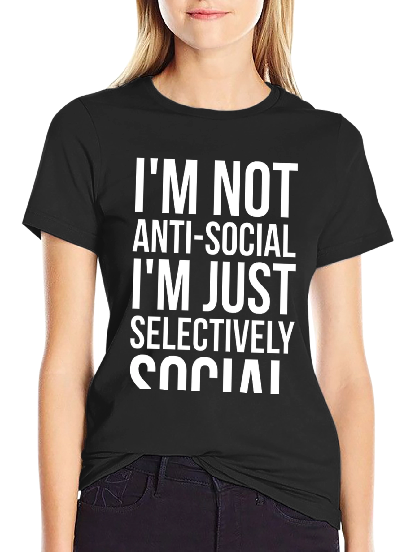 Im Not Anti-Social T-Shirt - Selectively Social Tee