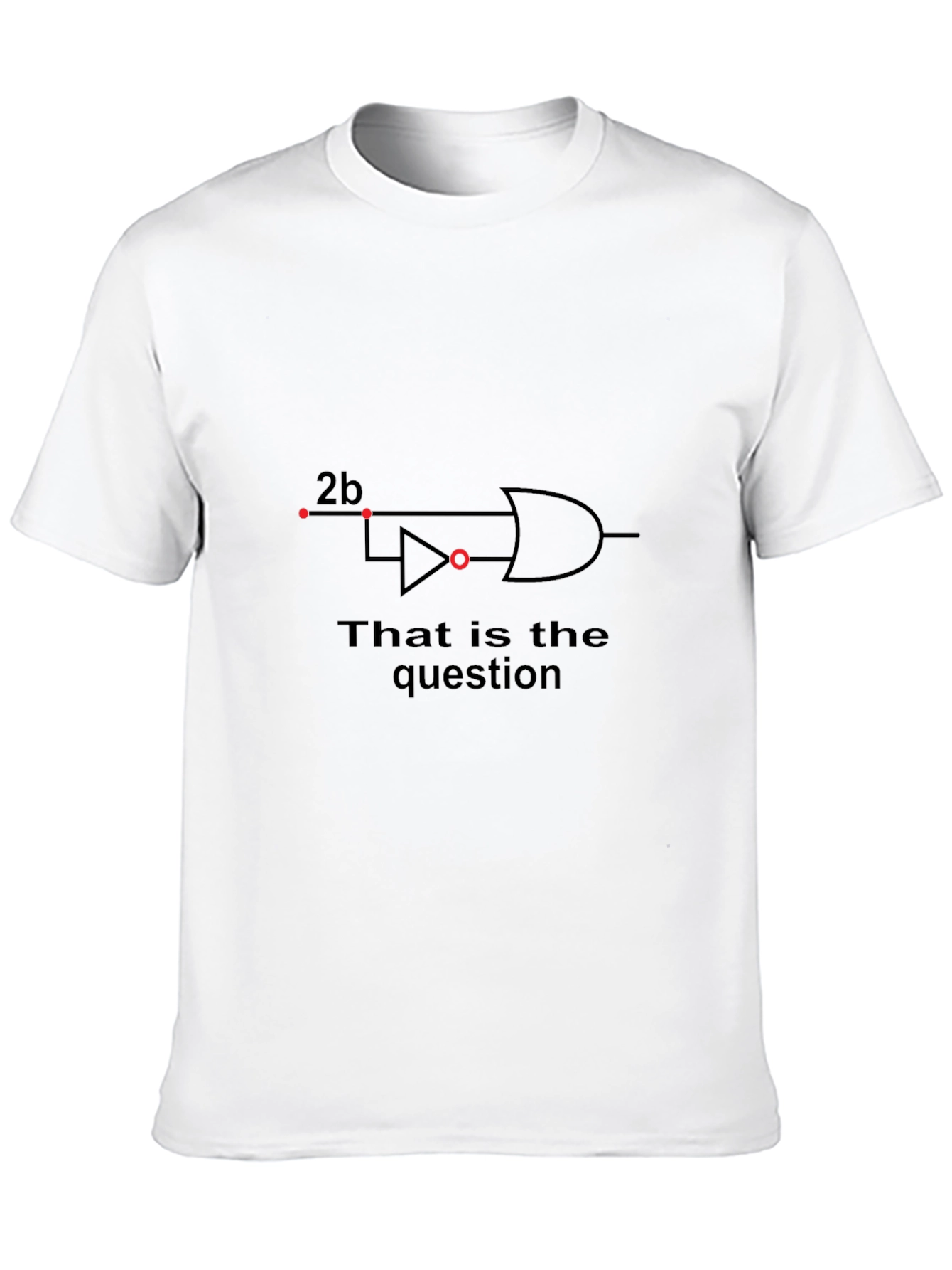 Logic Circuit T-Shirt - 2b or not 2b