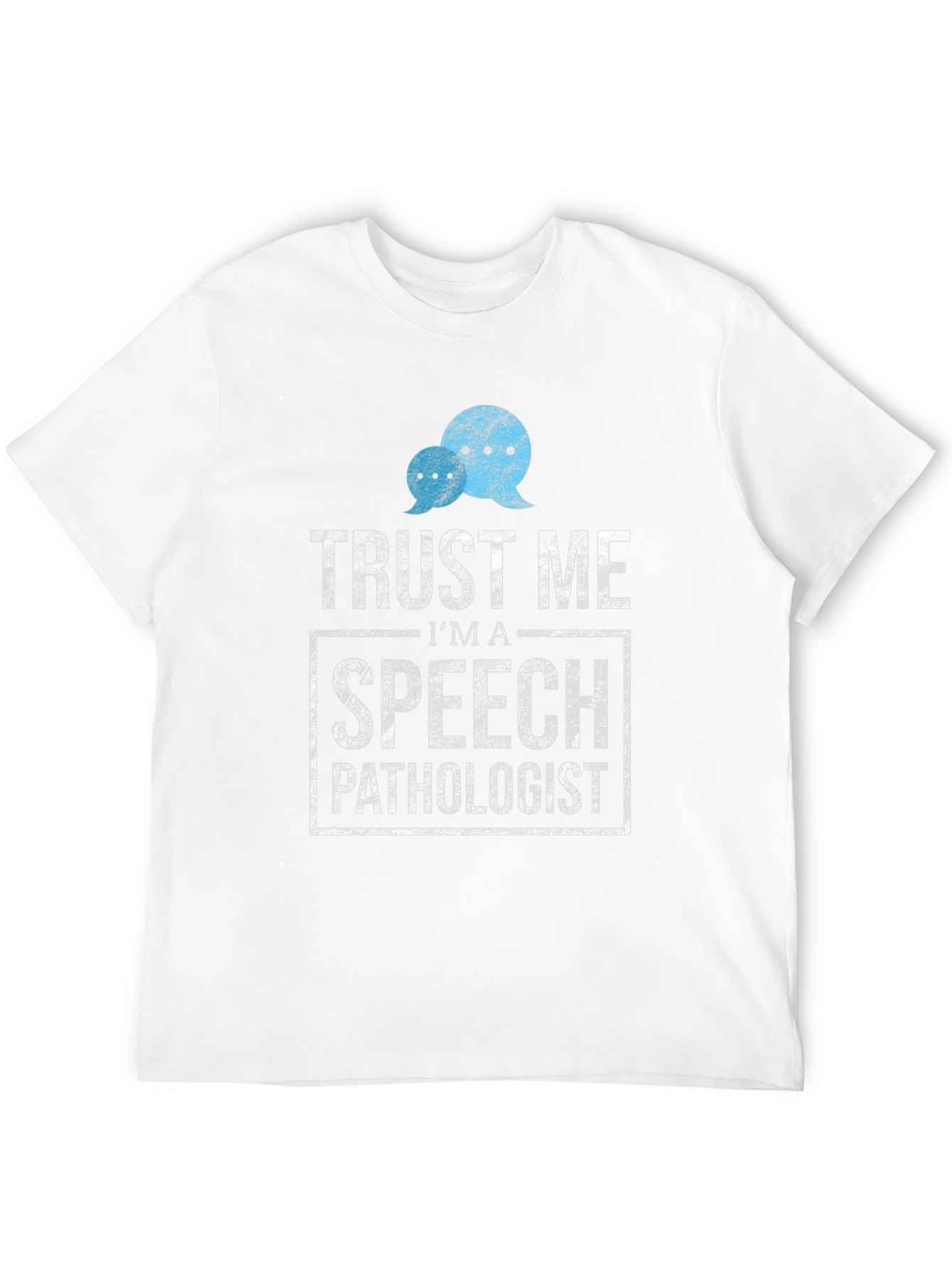 Trust Me Speech Pathologist T-Shirt