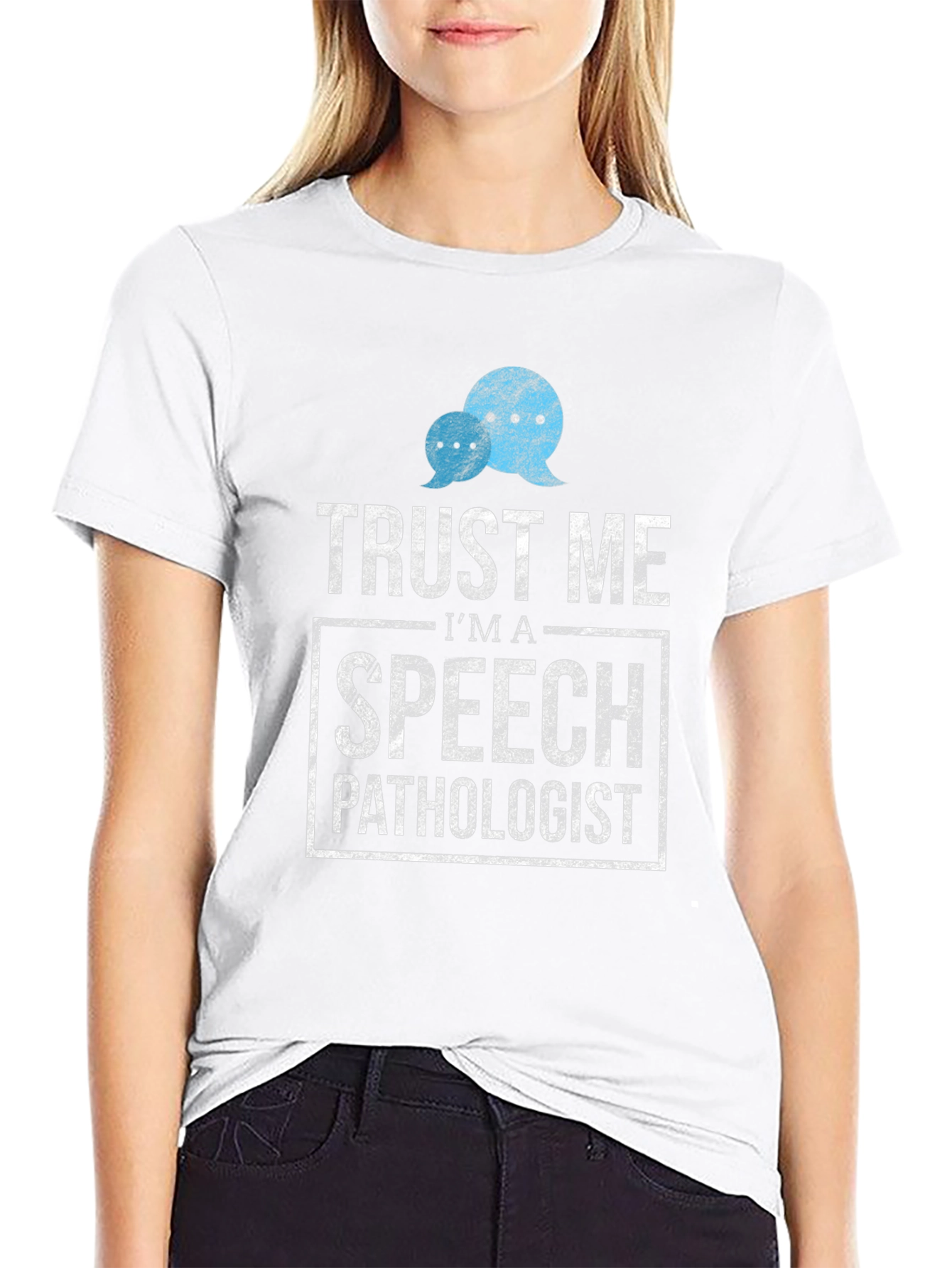 Trust Me Speech Pathologist T-Shirt