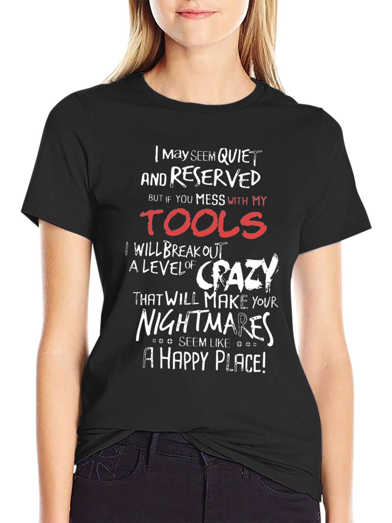 Quiet and Reserved Tools T-Shirt