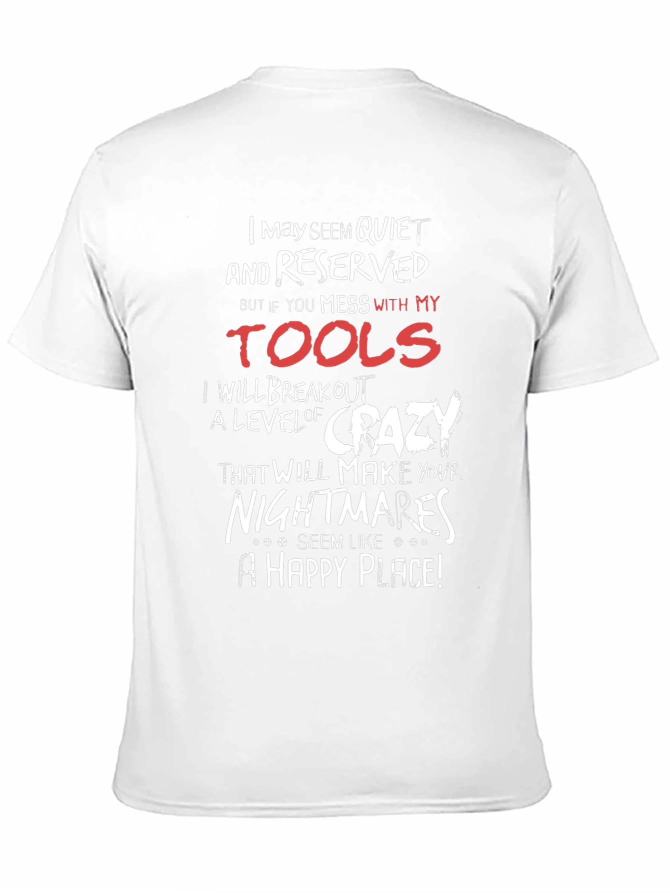Quiet and Reserved Tools T-Shirt