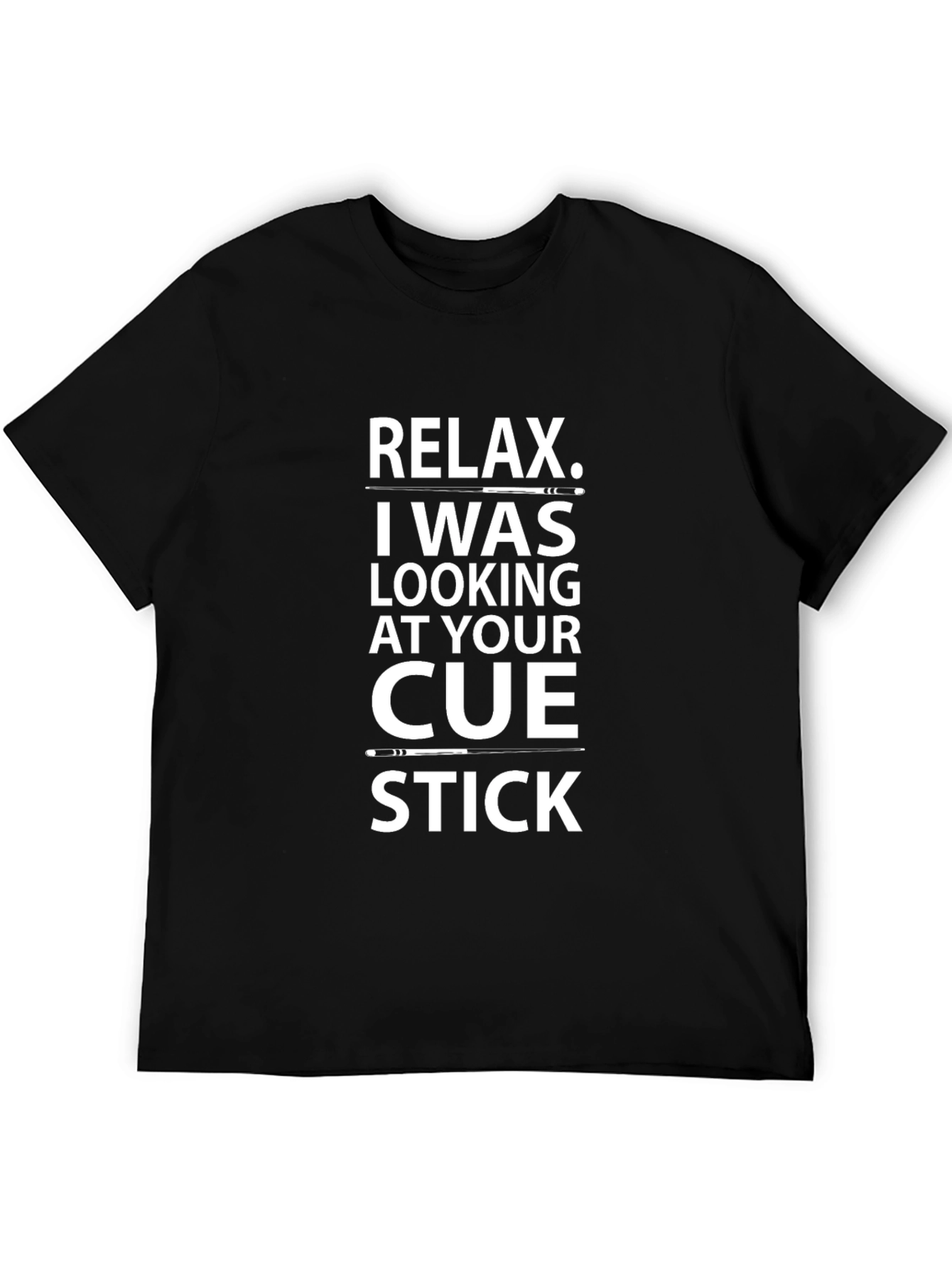 Relax Cue Stick T-Shirt - Novelty Billiards Tee