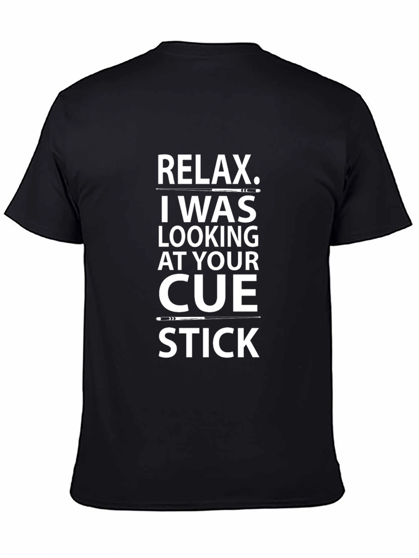 Relax Cue Stick T-Shirt - Novelty Billiards Tee