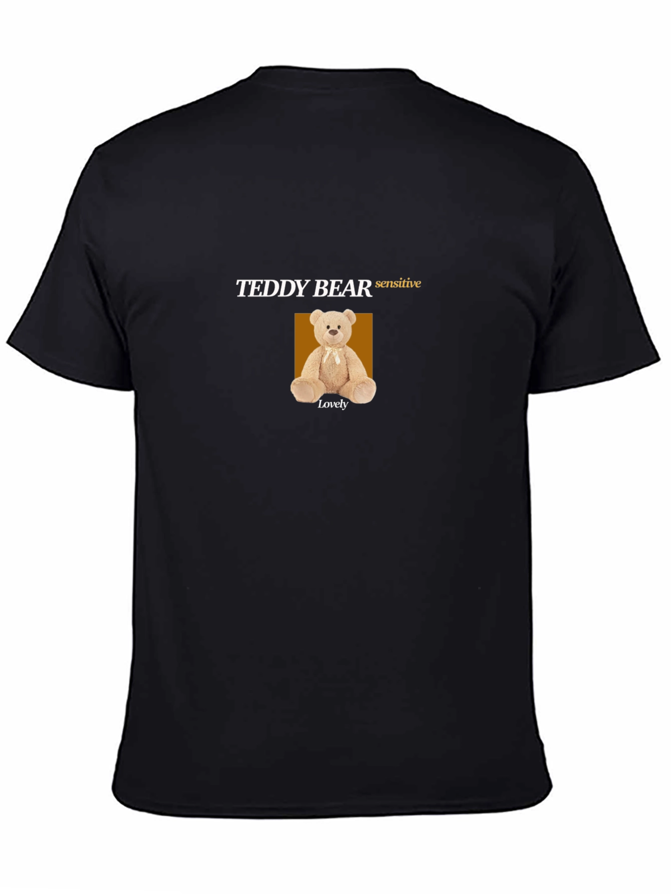 Teddy Bear Sensitive Lovely T-Shirt - Soft & Stylish