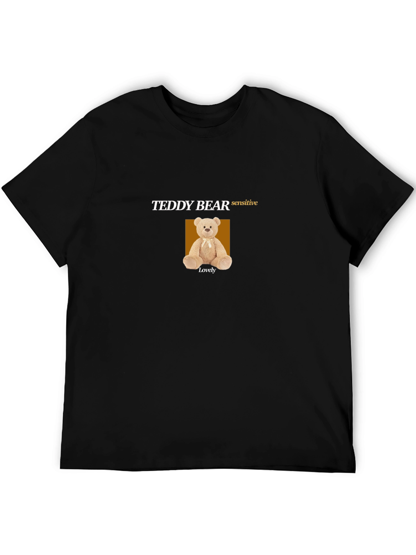 Teddy Bear Sensitive Lovely T-Shirt - Soft & Stylish