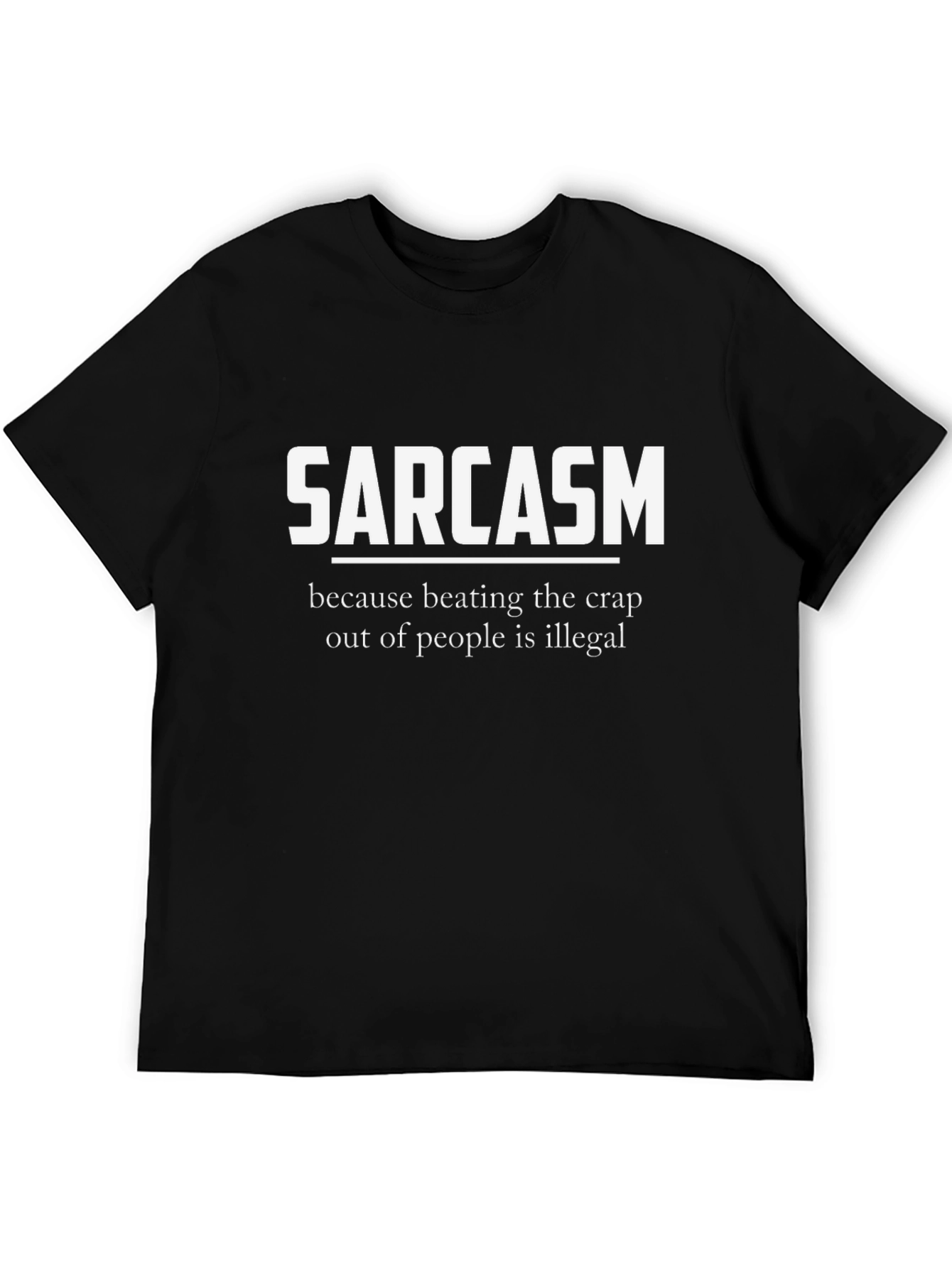 Sarcasm Humor Graphic Tee