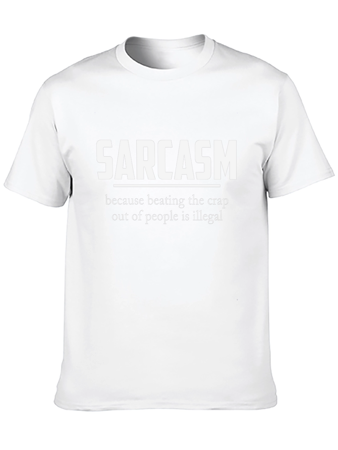 Sarcasm Humor Graphic Tee