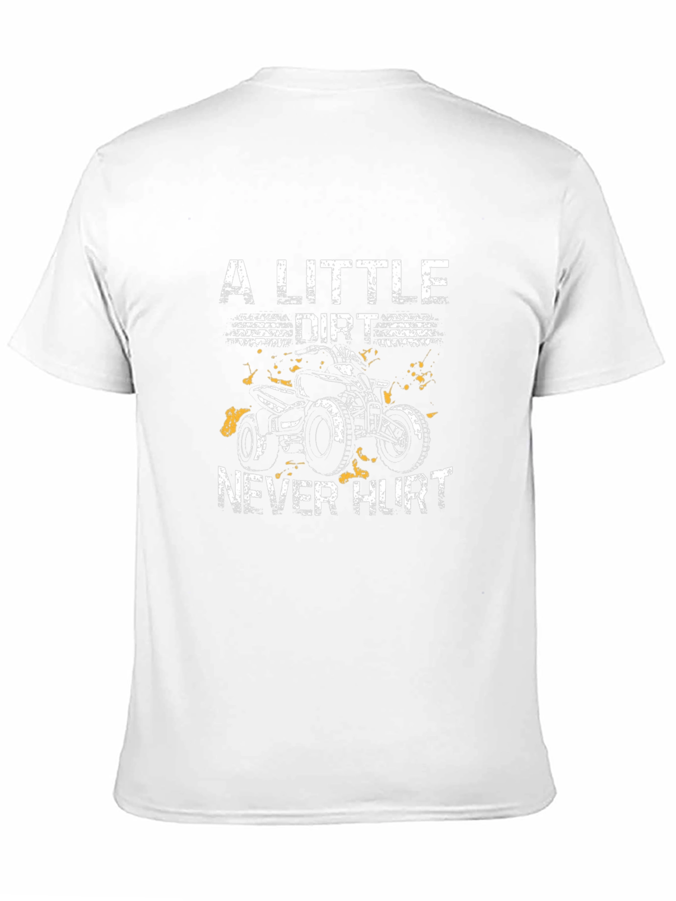 A Little Dirt Never Hurt ATV Graphic Tee