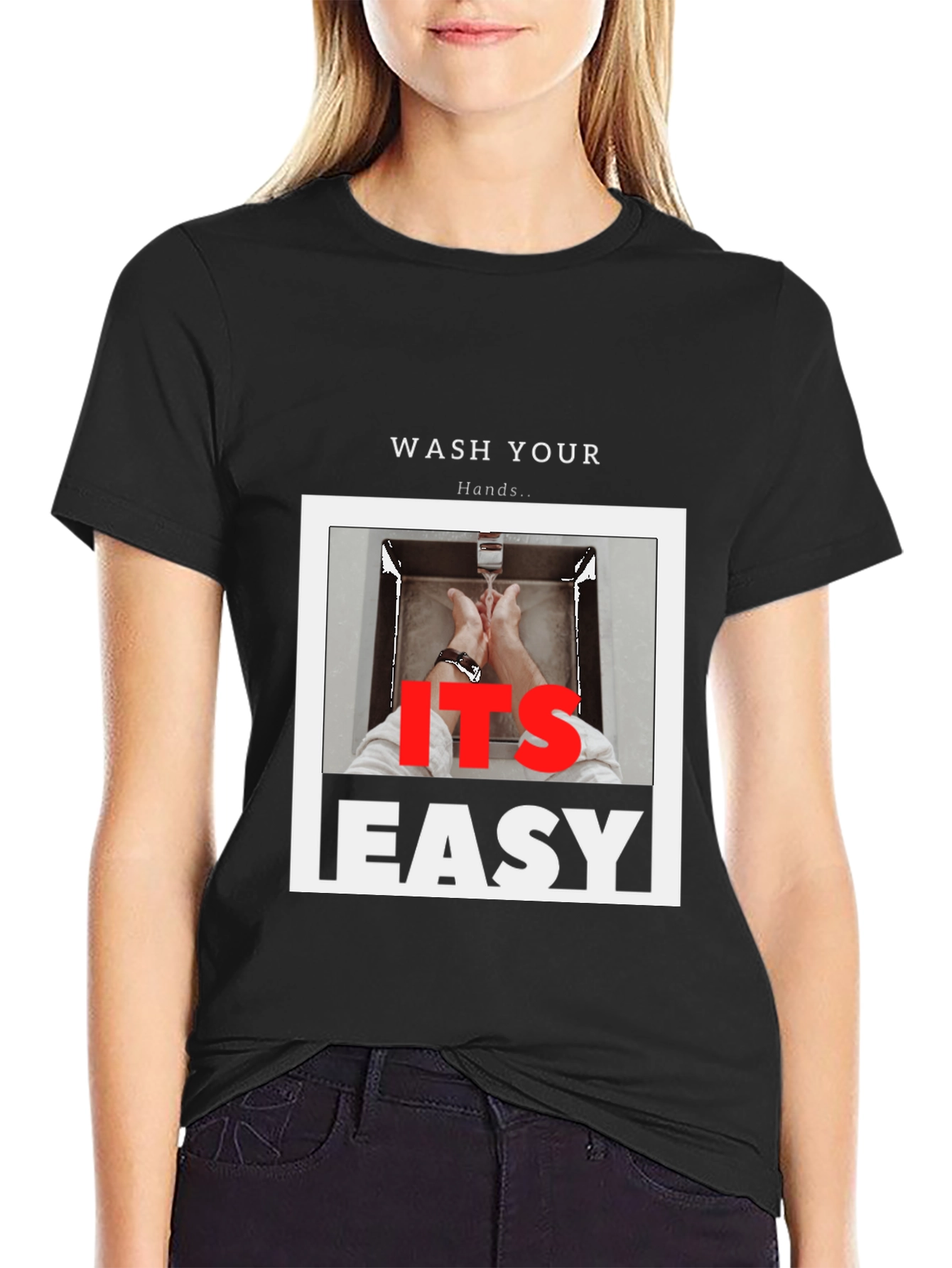Wash Your Hands T-Shirt - Its Easy