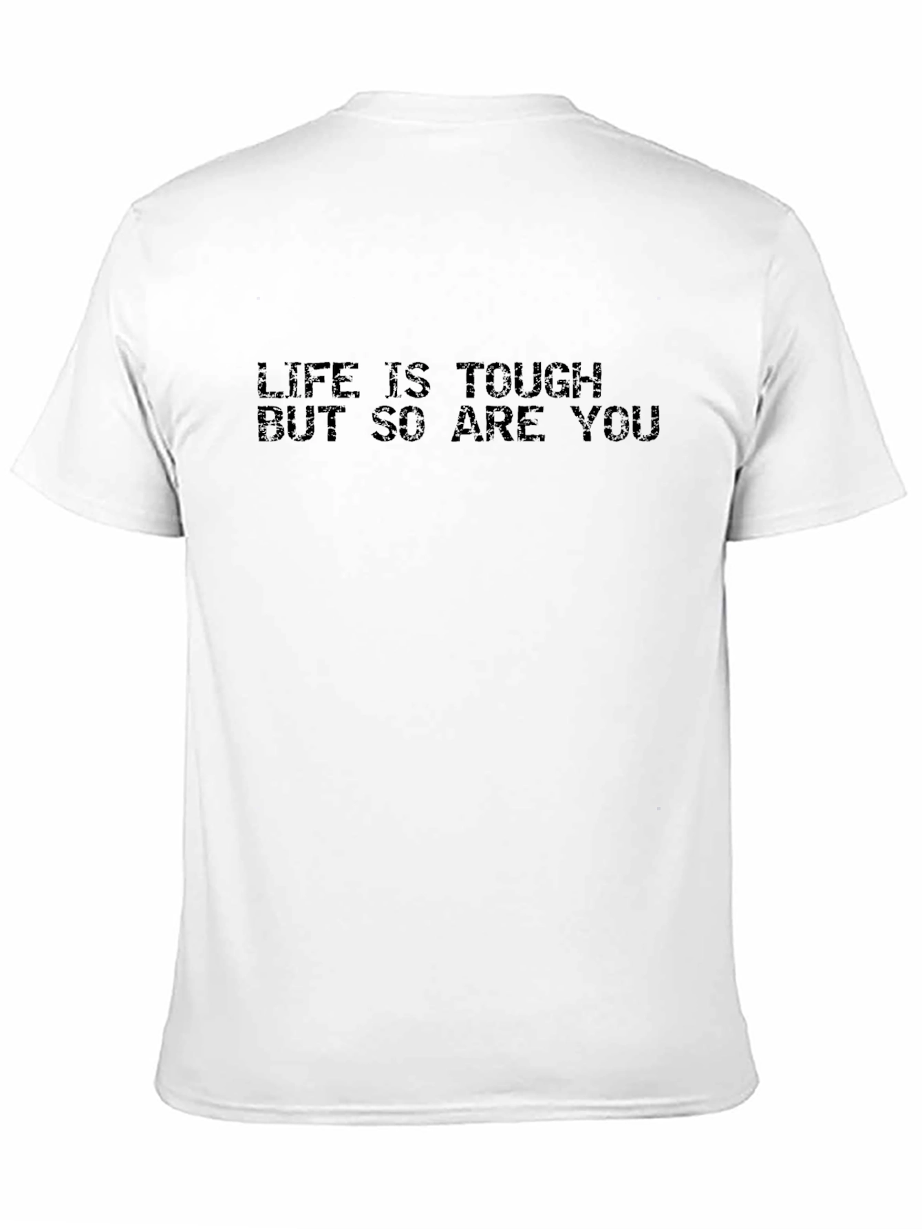 Life is Tough T-Shirt - Motivational Black Tee