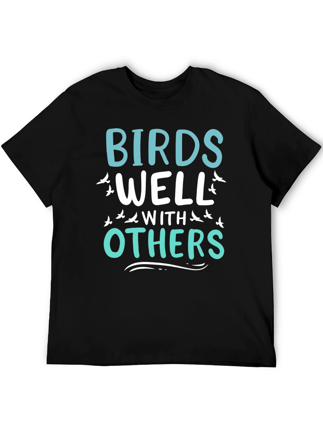 Birds Well With Others Graphic T-Shirt