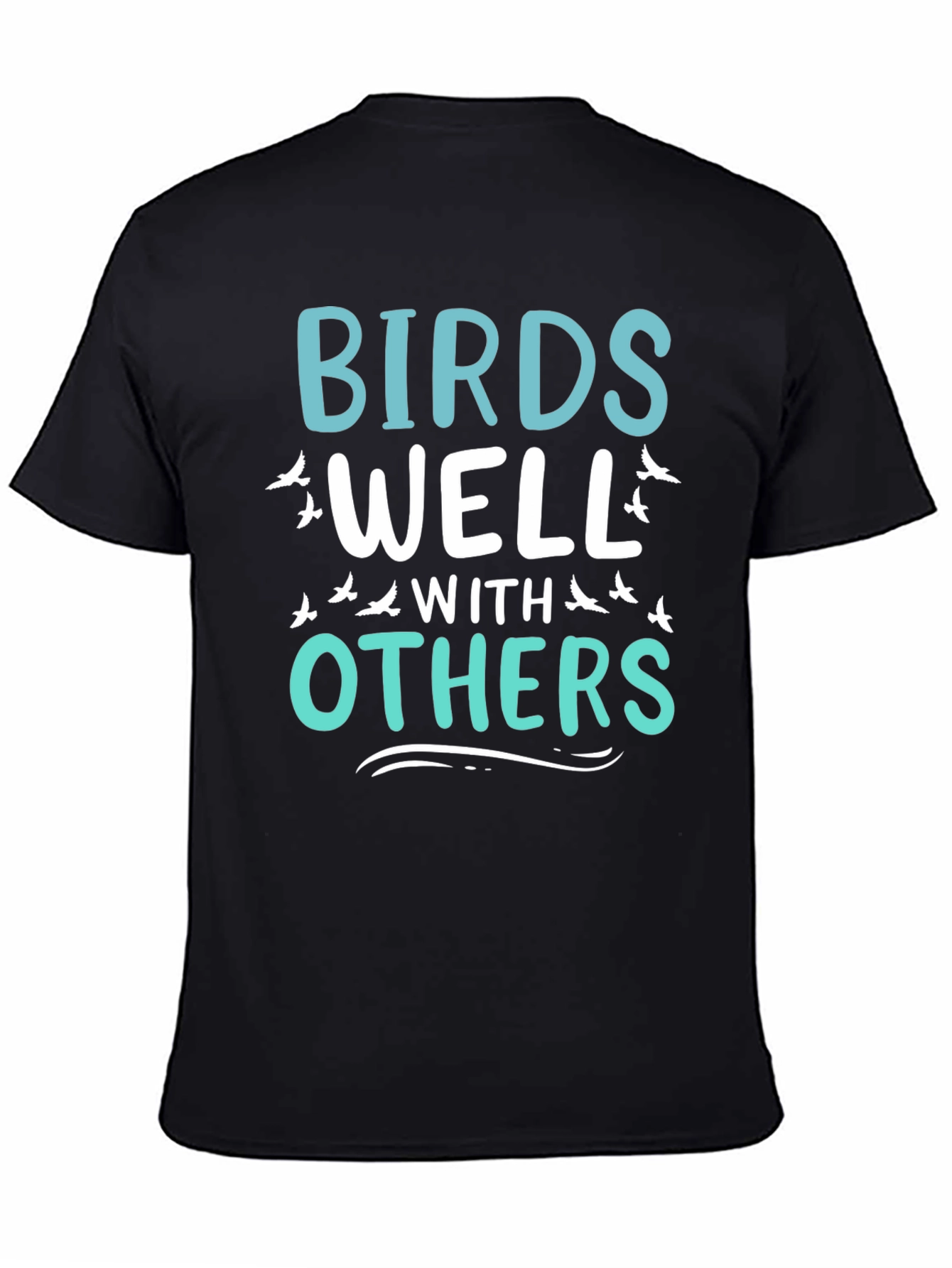 Birds Well With Others Graphic T-Shirt