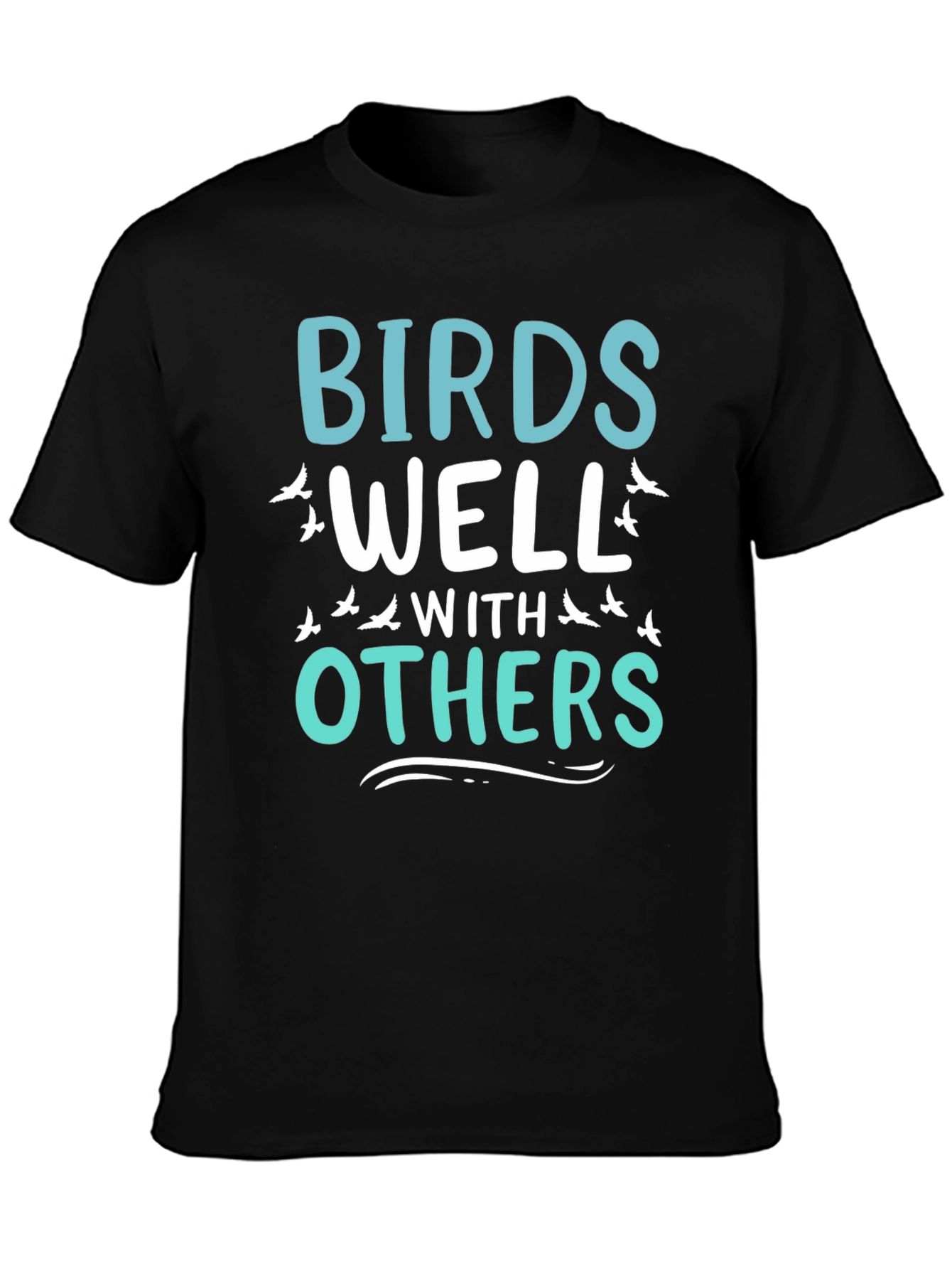 Birds Well With Others Graphic T-Shirt