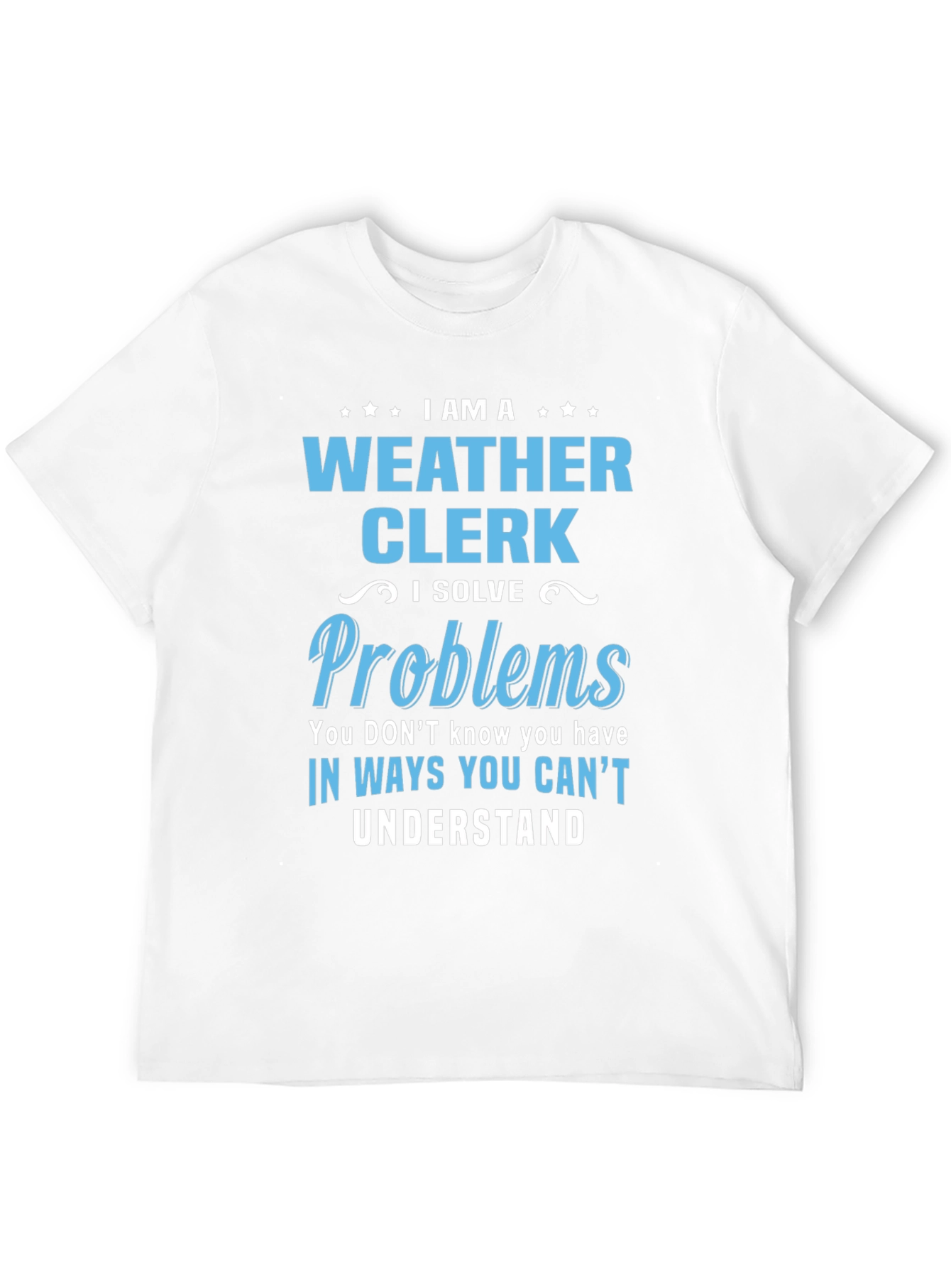 I Am A Weather Clerk Graphic T-Shirt