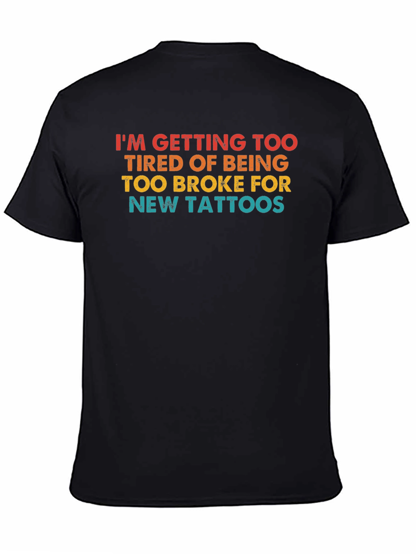 Funny Broke Tattoo Lover Graphic Tee