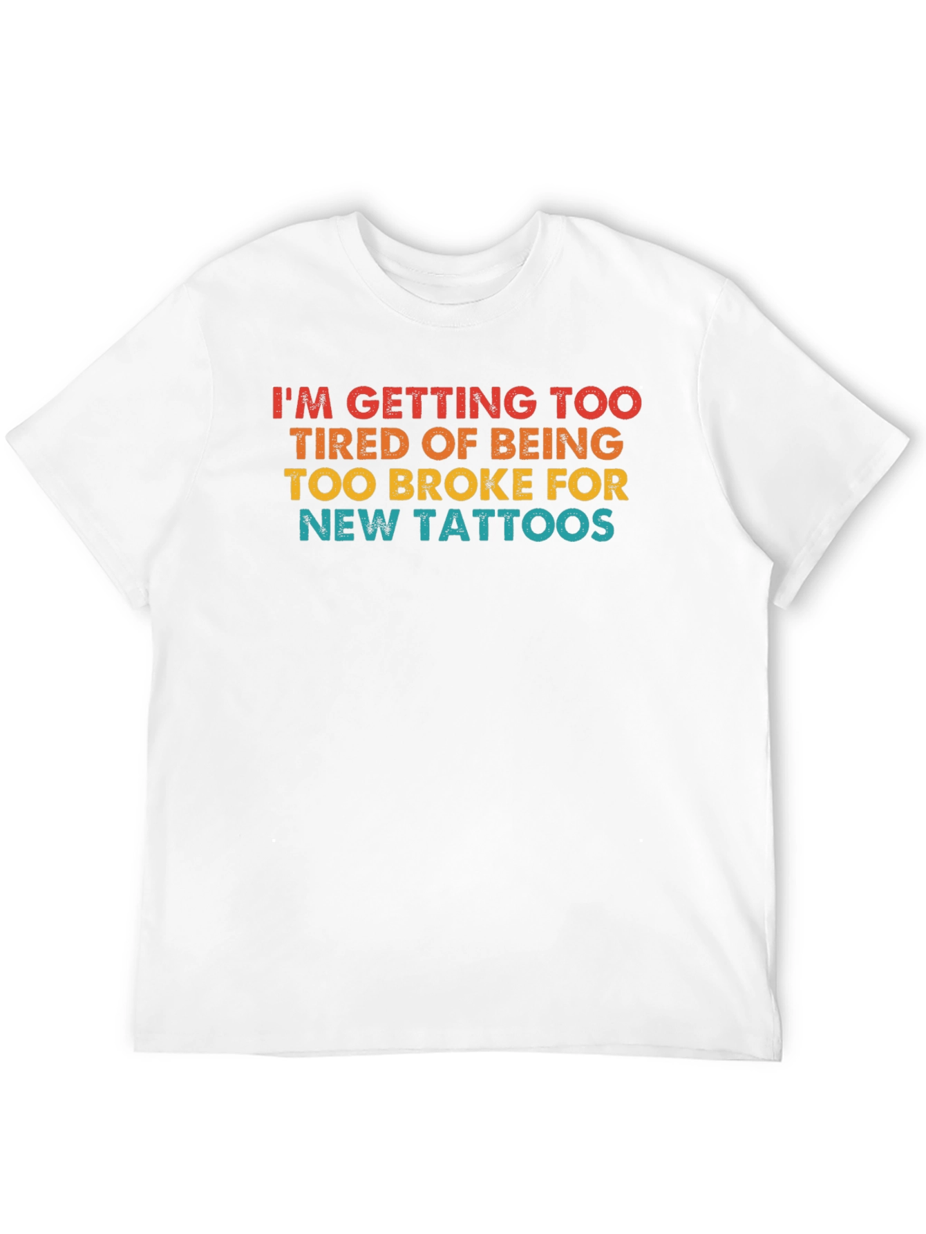 Funny Broke Tattoo Lover Graphic Tee
