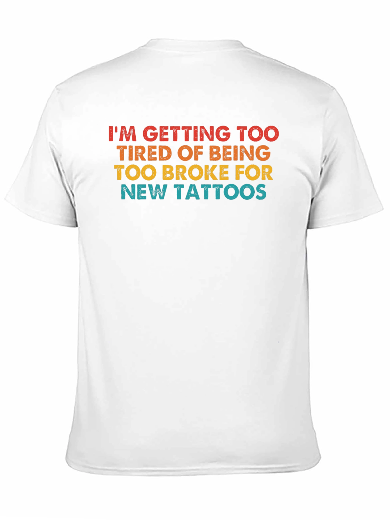 Funny Broke Tattoo Lover Graphic Tee