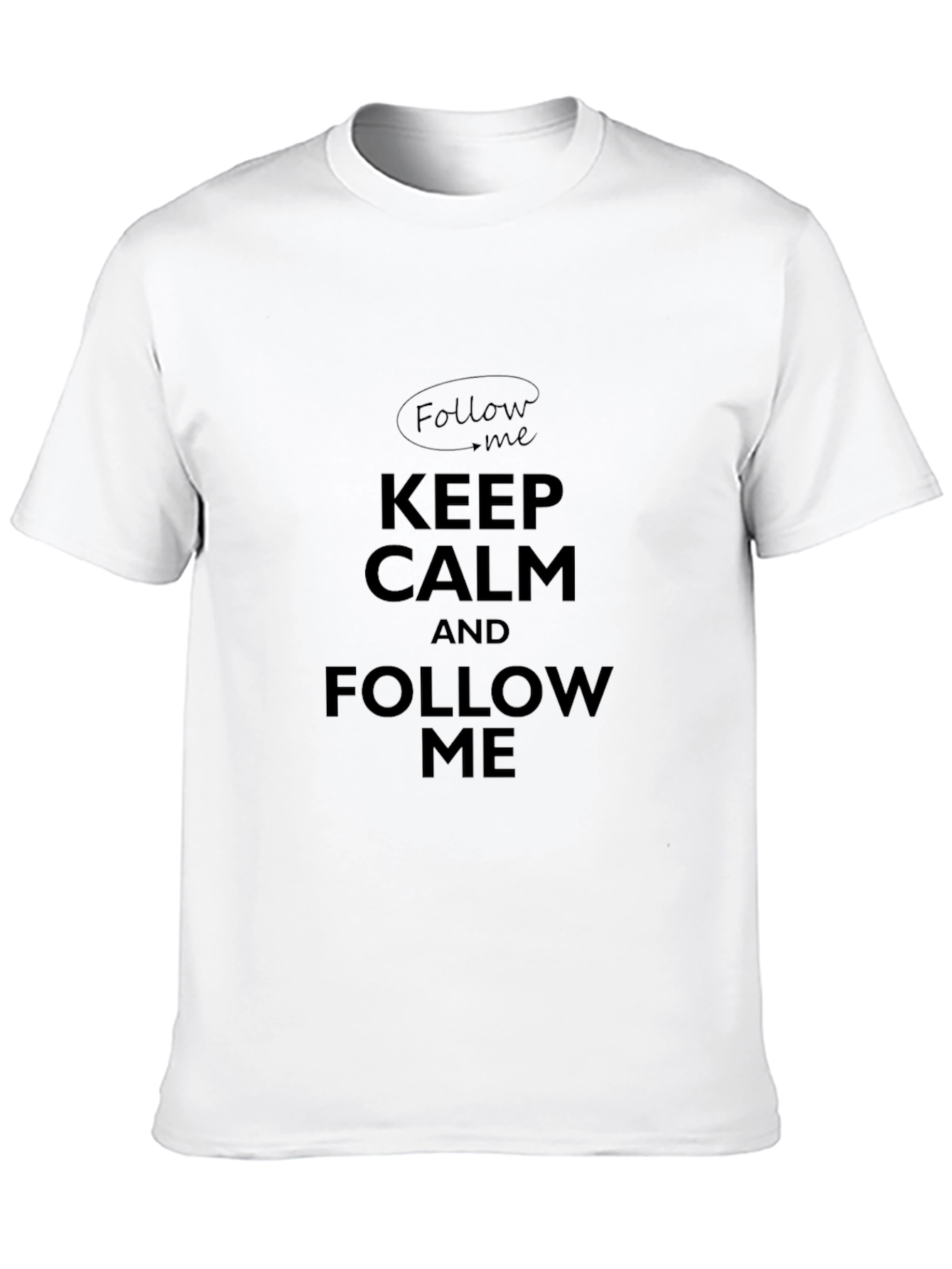 Keep Calm & Follow Me Mens Black Graphic T-Shirt