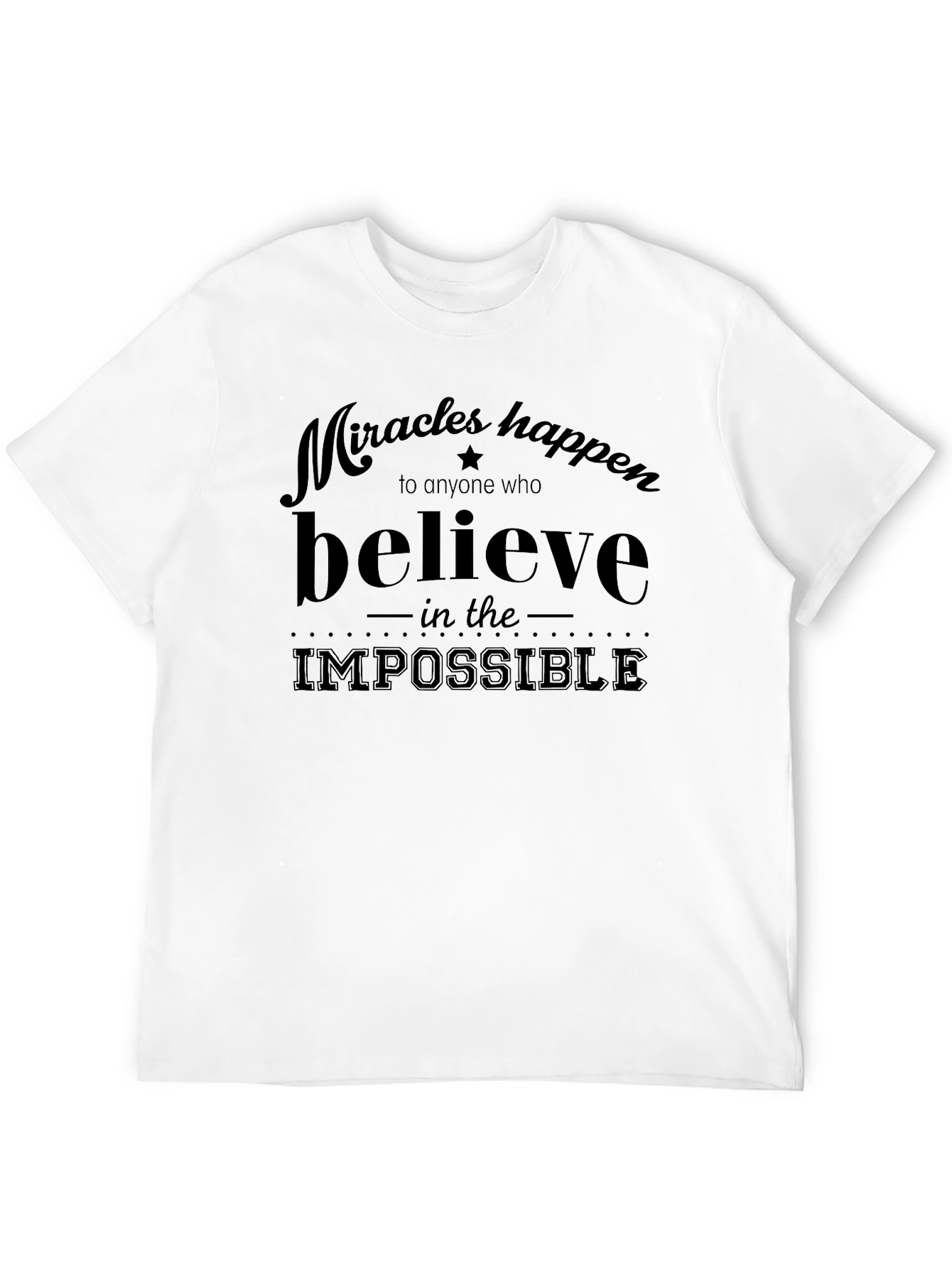 Believe in the Impossible Black T-Shirt