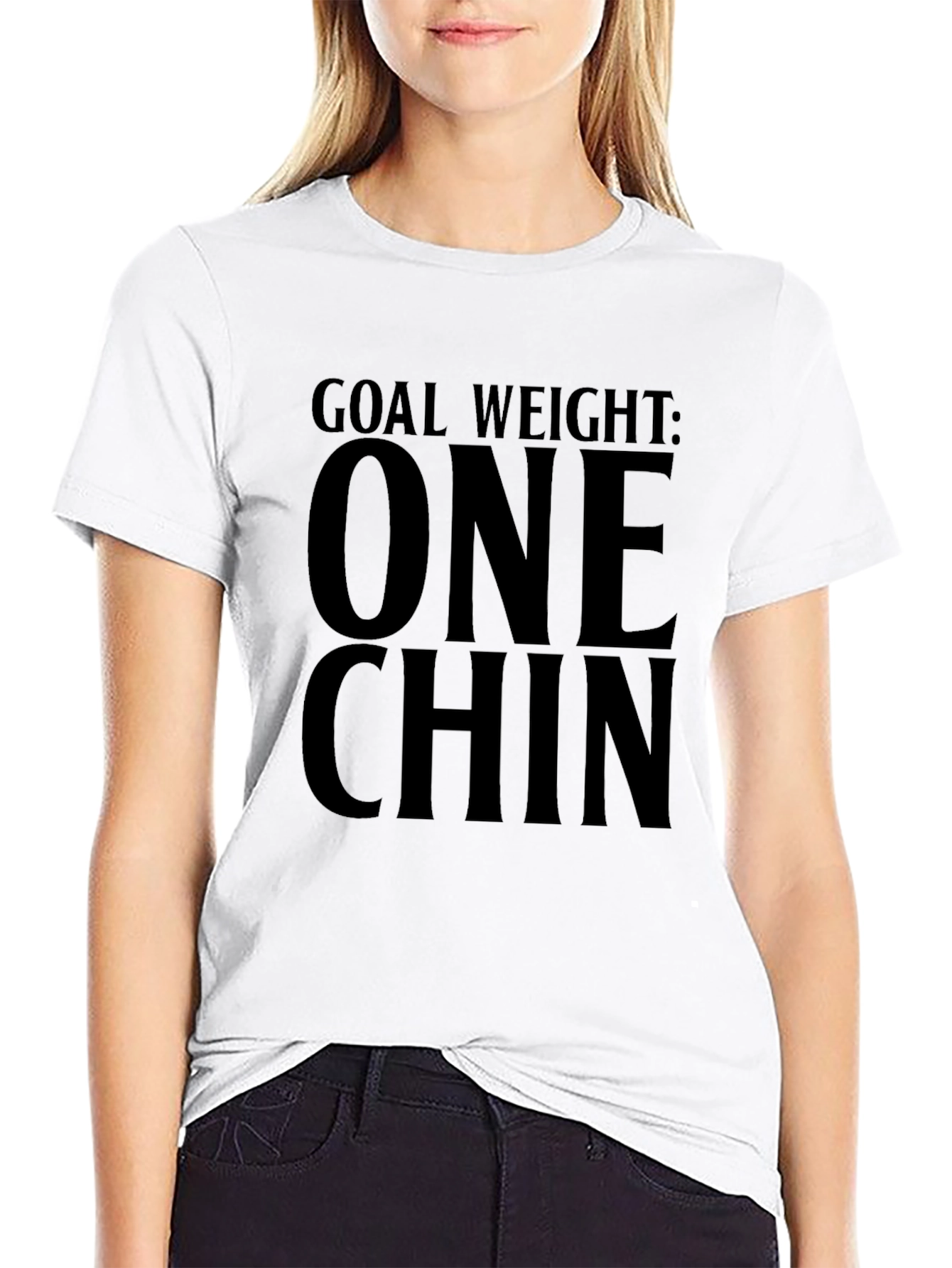Goal Weight: One Chin Funny T-Shirt