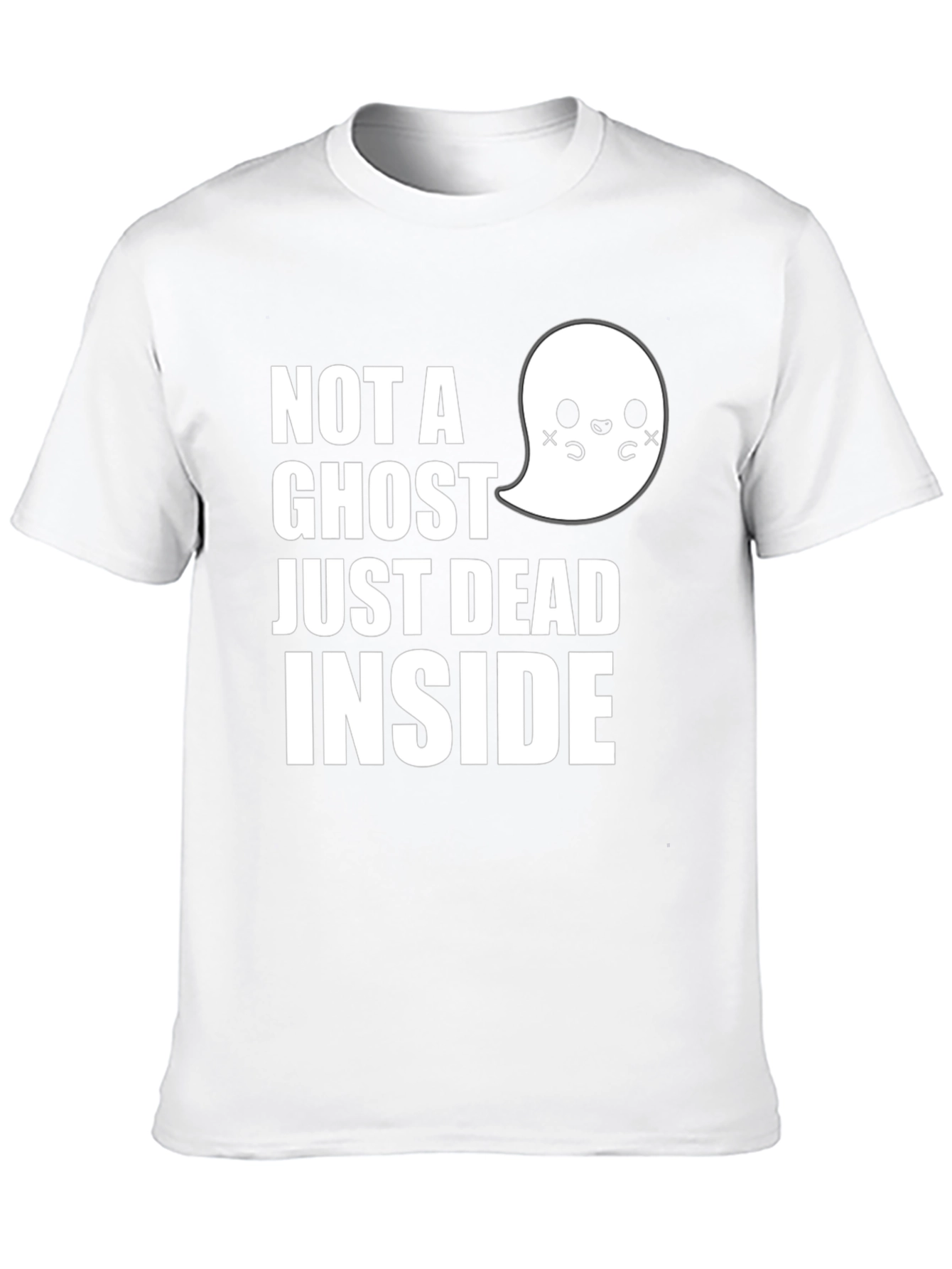 Not A Ghost Just Dead Inside T-Shirt