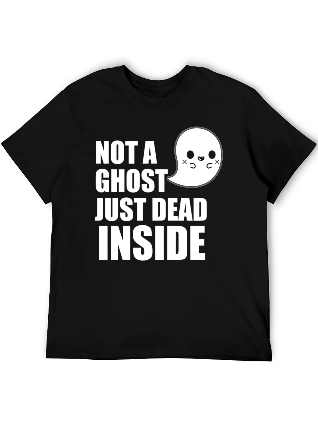Not A Ghost Just Dead Inside T-Shirt