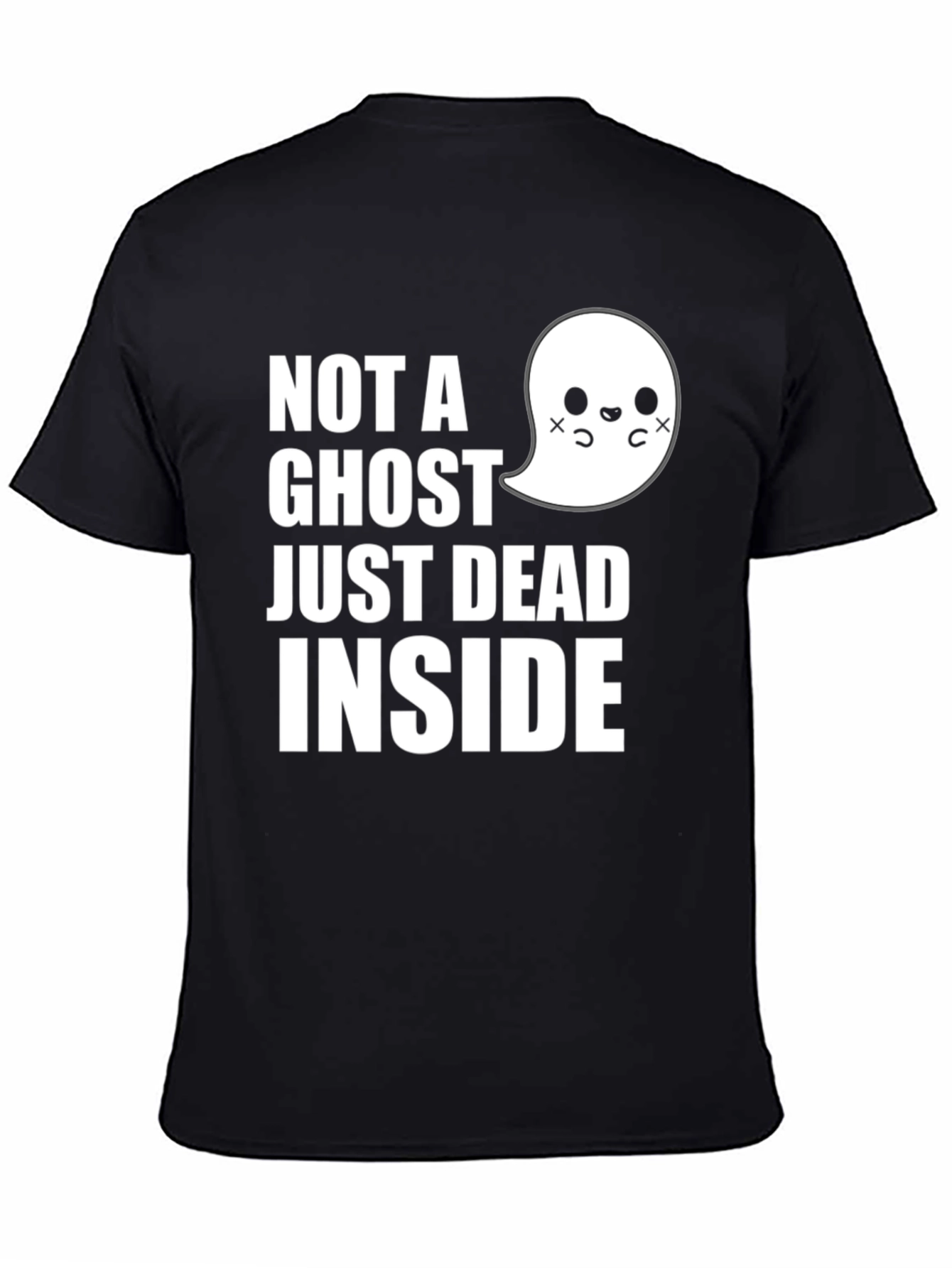 Not A Ghost Just Dead Inside T-Shirt