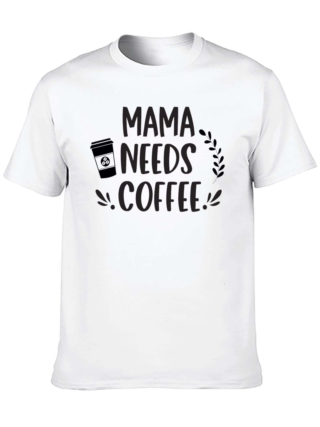Mama Needs Coffee T-Shirt - Stylish Comfort!