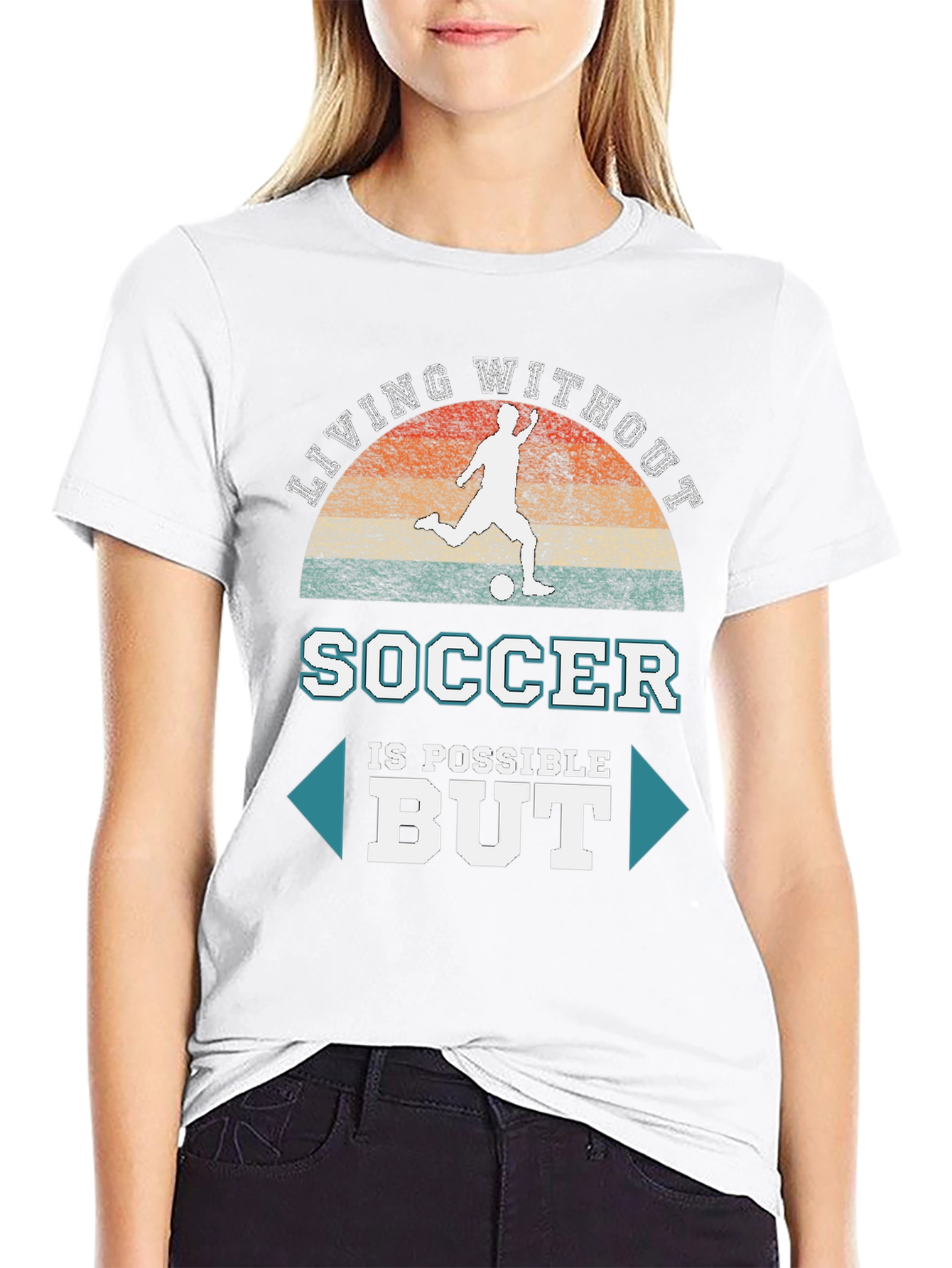 Soccer is Possible But T-Shirt