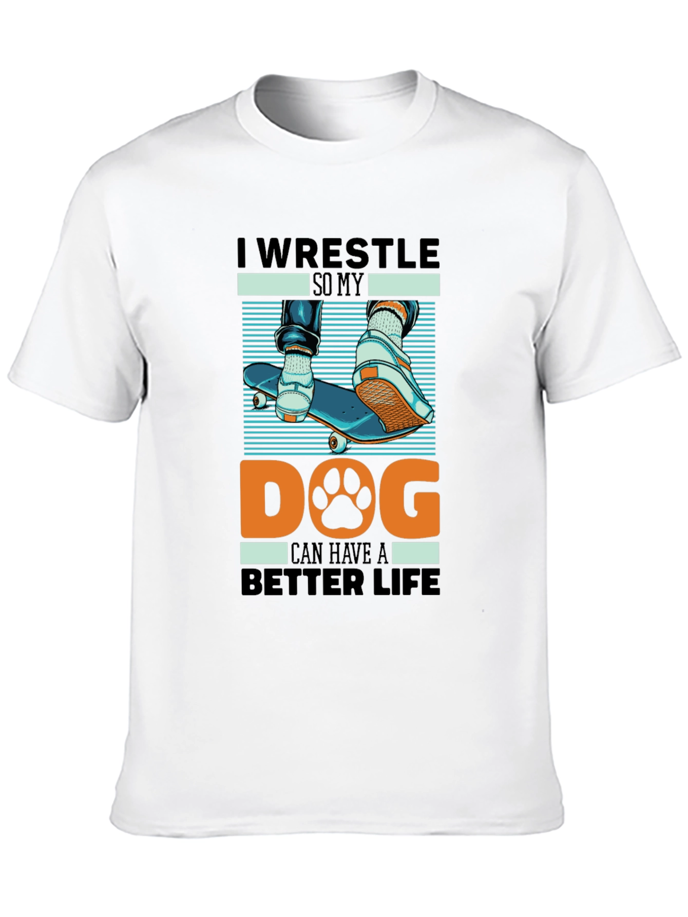 I Wrestle So My Dog T-Shirt