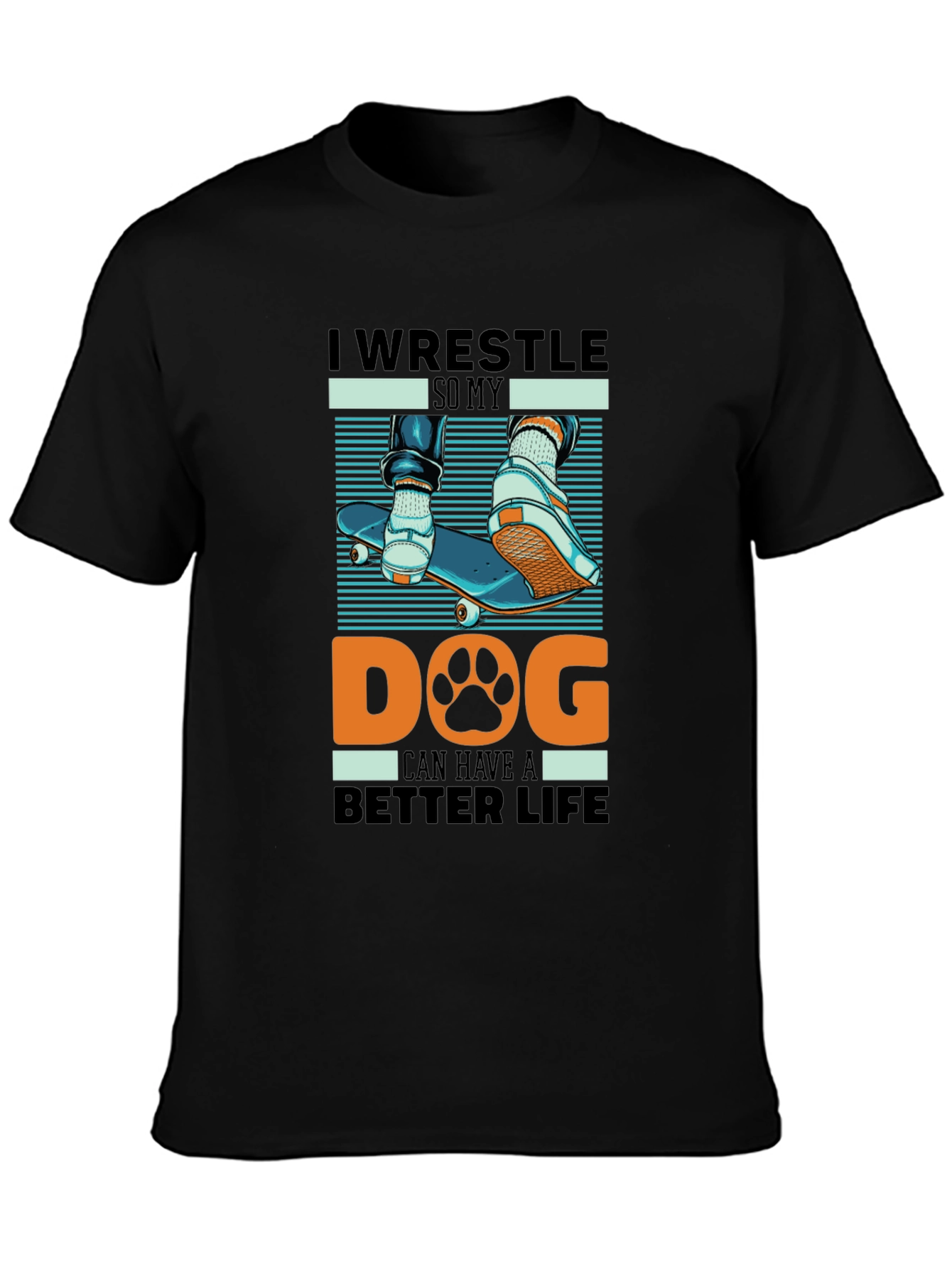 I Wrestle So My Dog T-Shirt