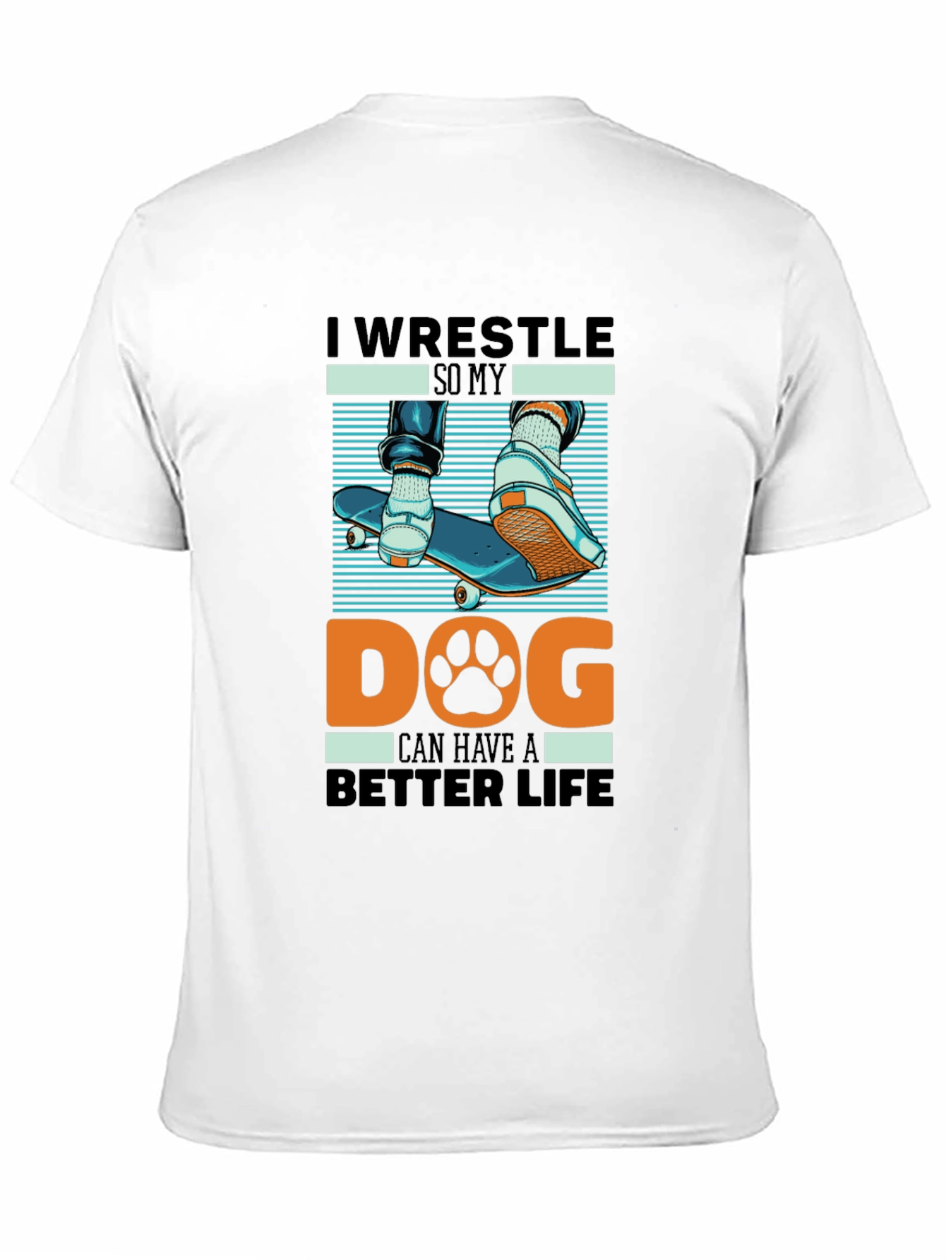 I Wrestle So My Dog T-Shirt