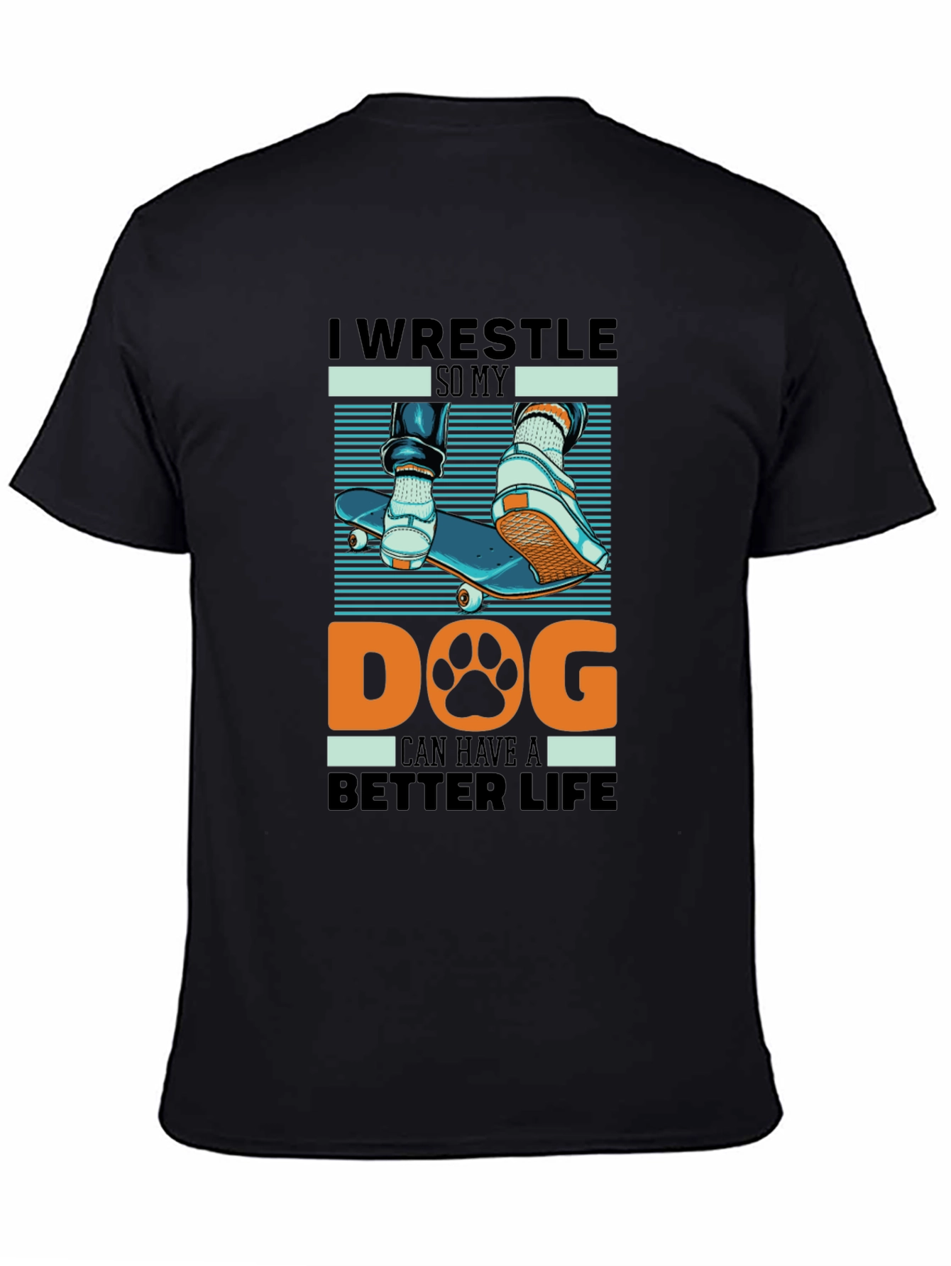 I Wrestle So My Dog T-Shirt