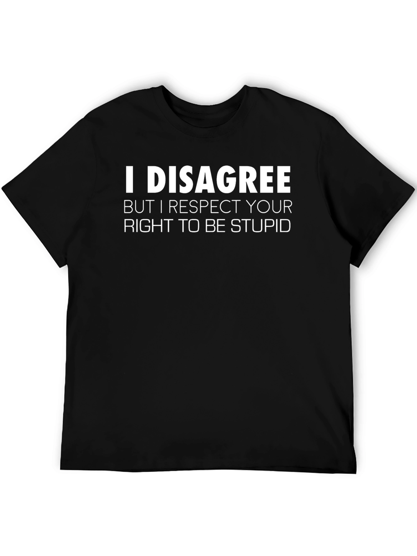 I Disagree Graphic T-Shirt - Mens Funny Tee
