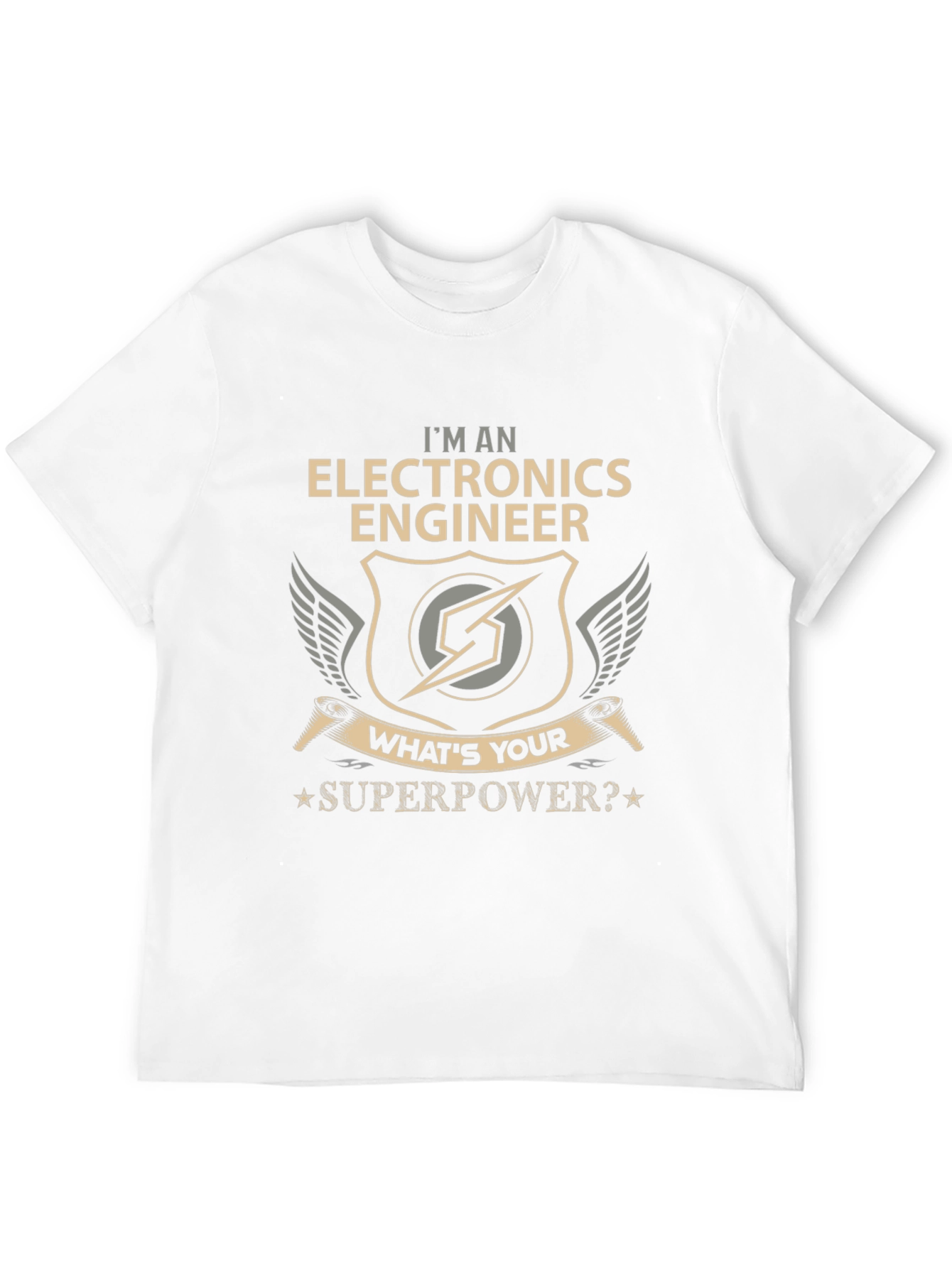 Electronics Engineer T-Shirt - Whats Your Superpower?