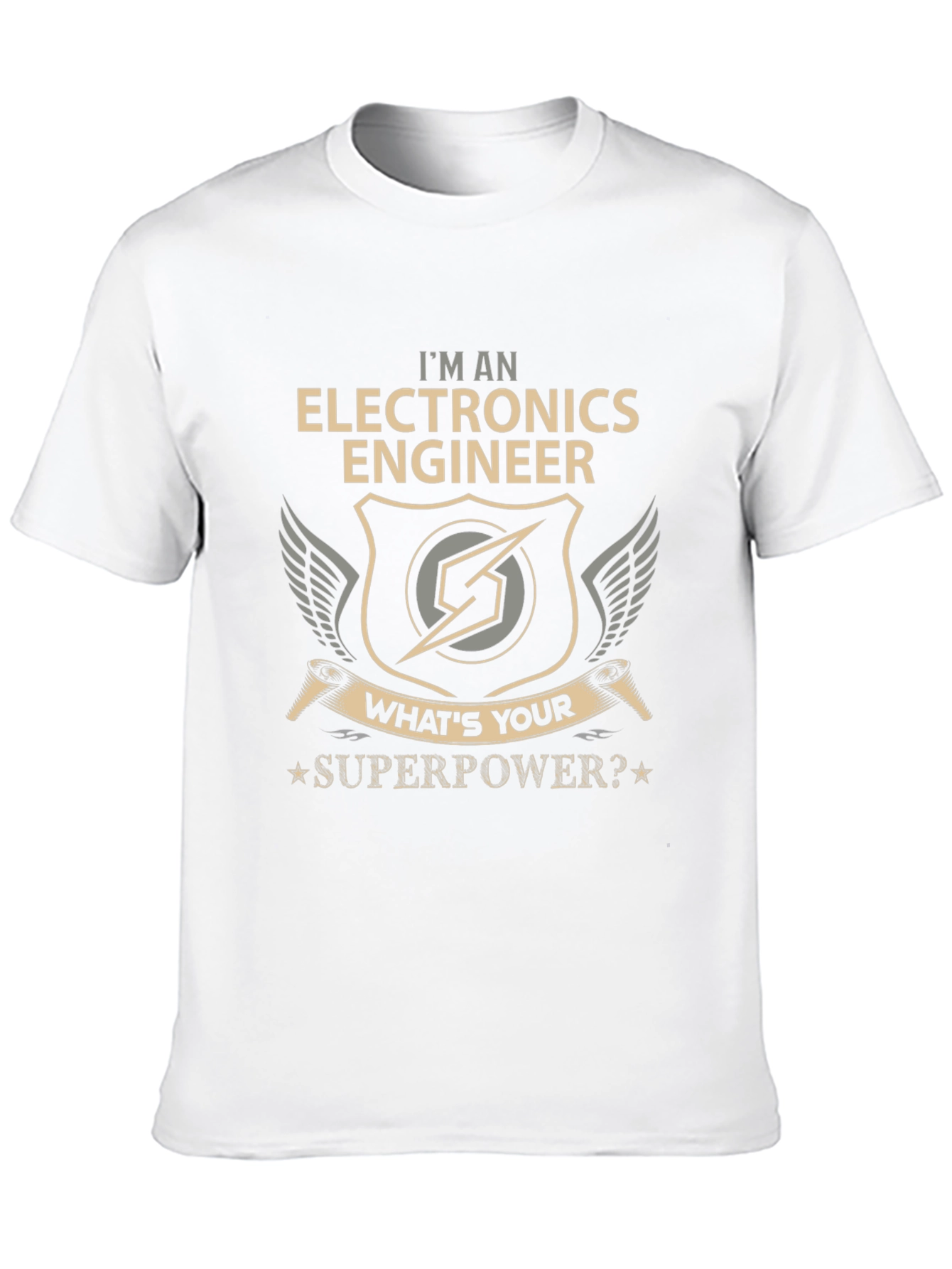 Electronics Engineer T-Shirt - Whats Your Superpower?