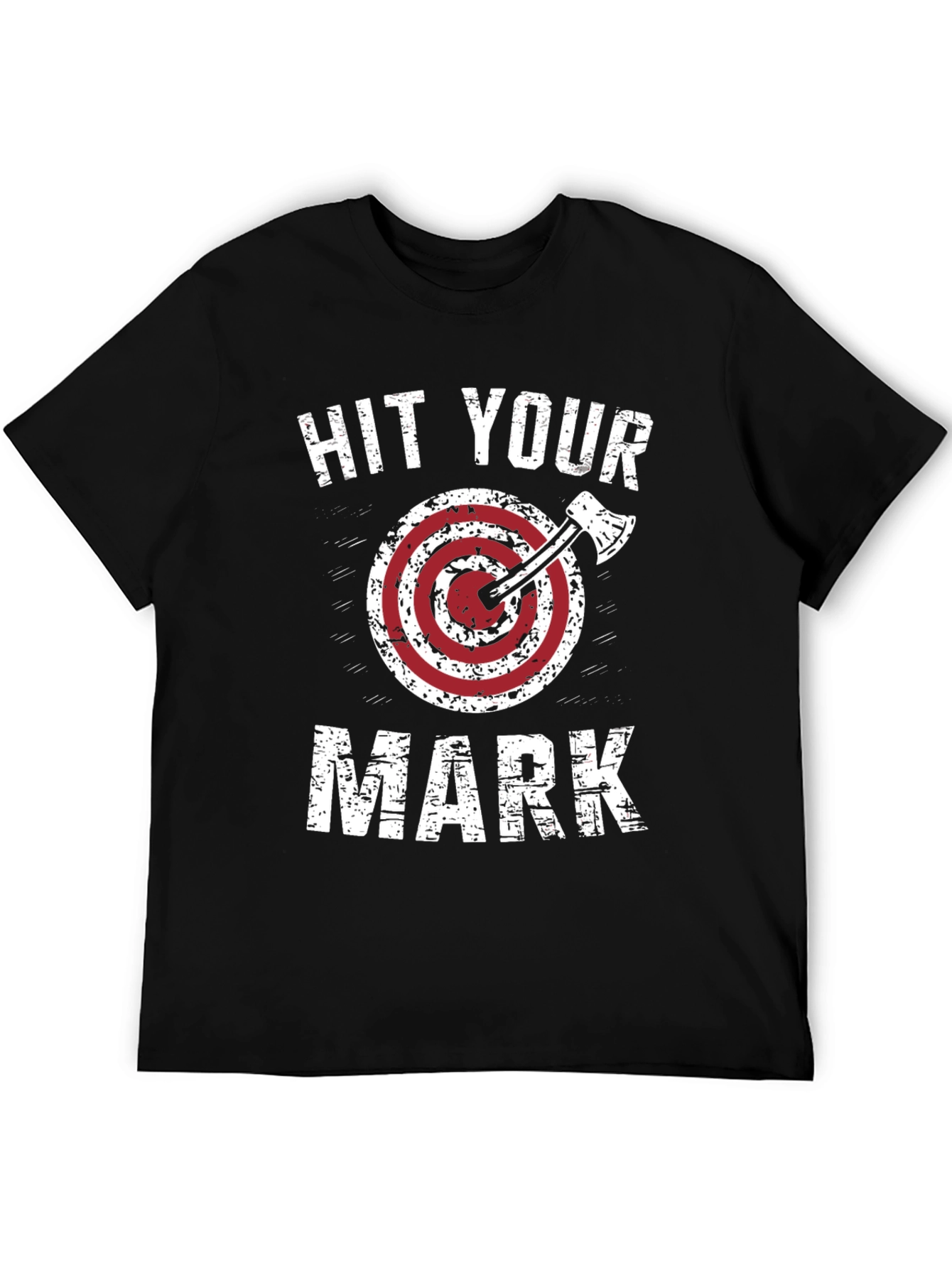 Hit Your Mark T-Shirt Axe Throwing Design