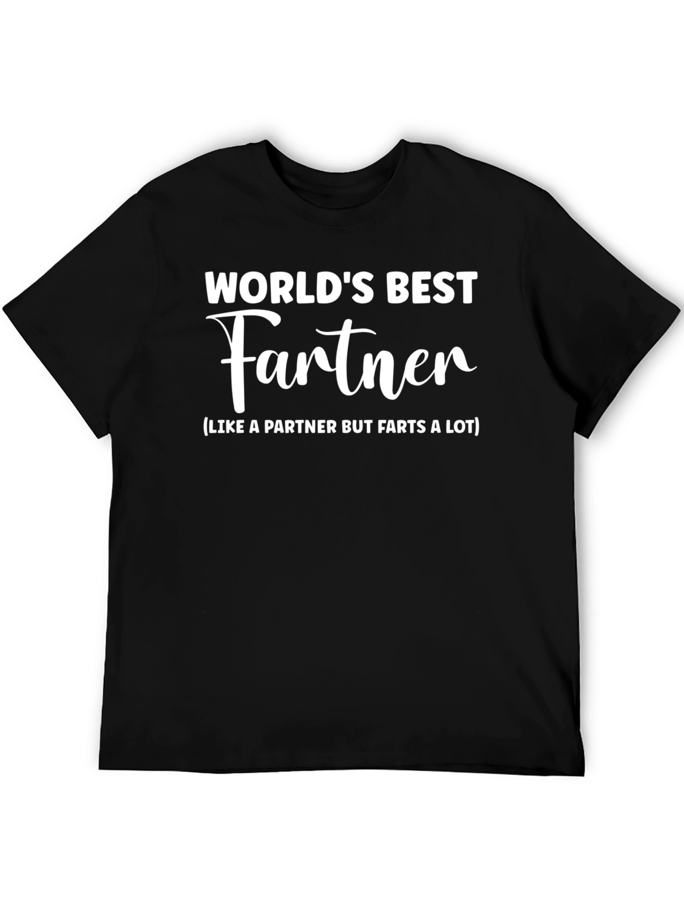 Worlds Best Fartner T-Shirt Funny Gift
