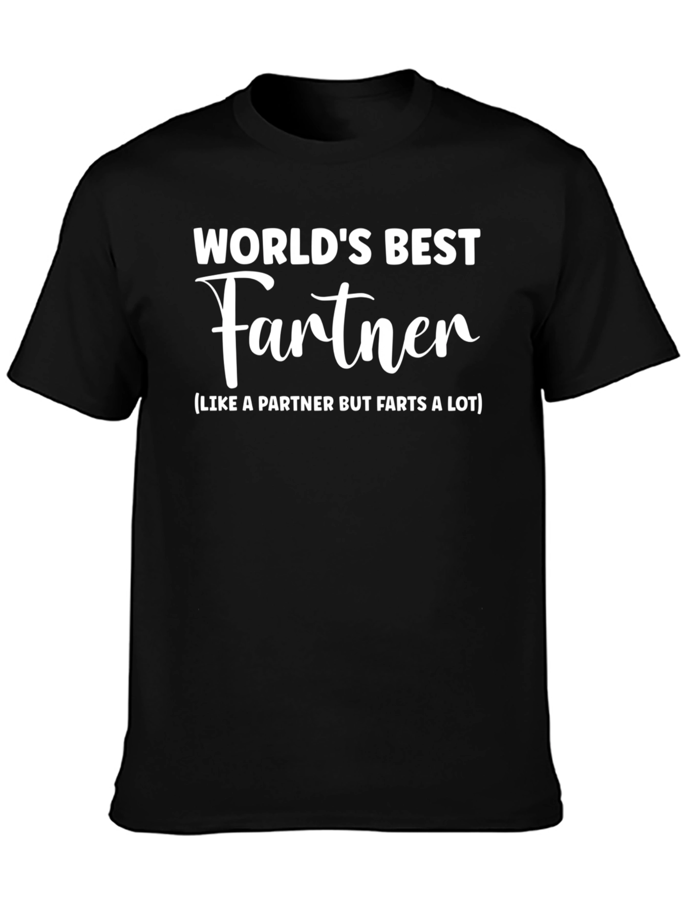 Worlds Best Fartner T-Shirt Funny Gift