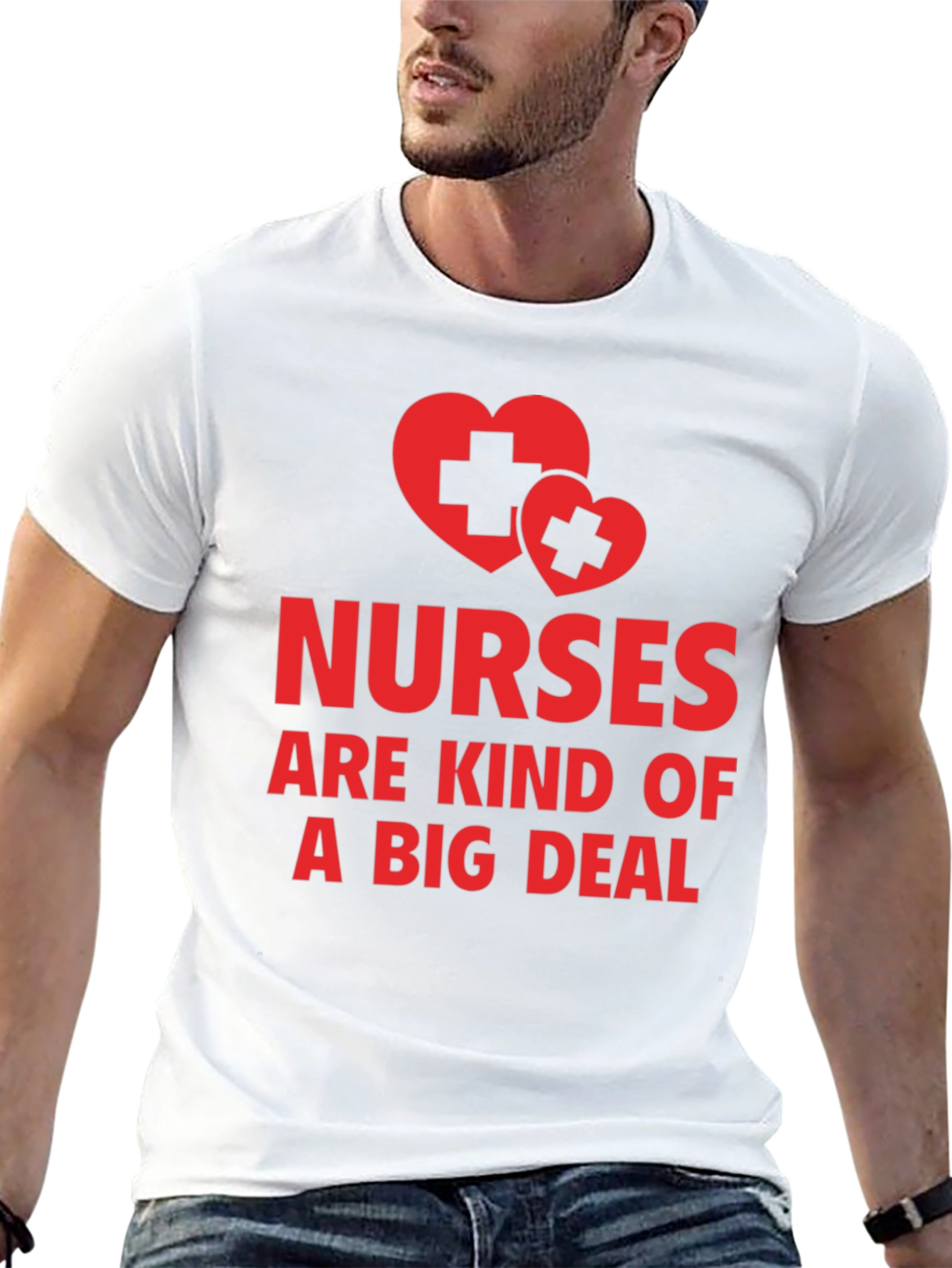 Nurses Are Kind of a Big Deal T-Shirt