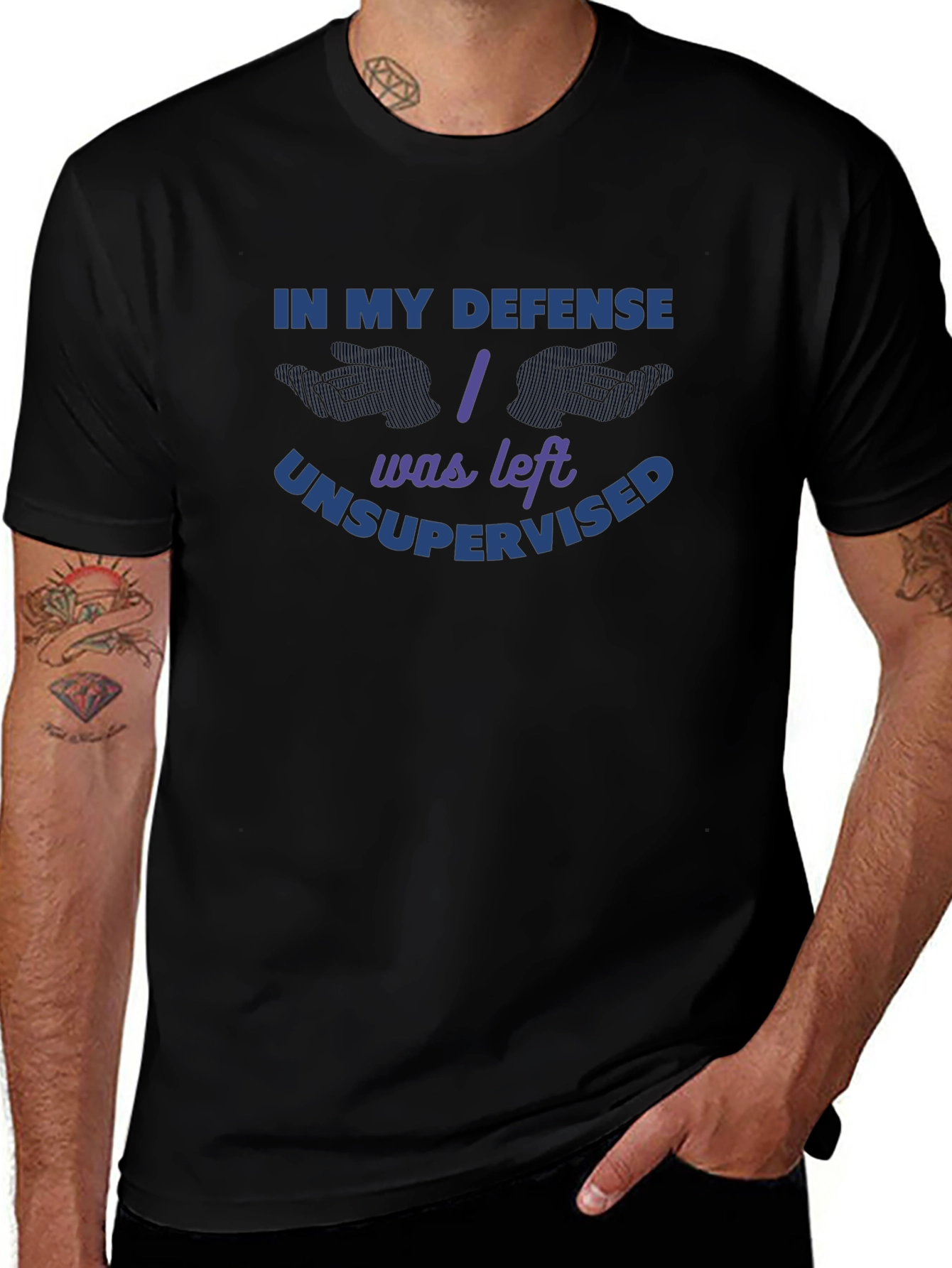 In My Defense I Was Left Unsupervised T-Shirt
