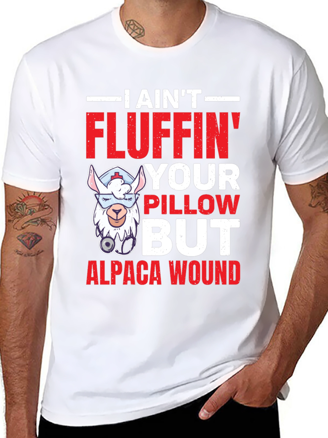 I Aint Fluffin Your Pillow Alpaca Wound T-Shirt