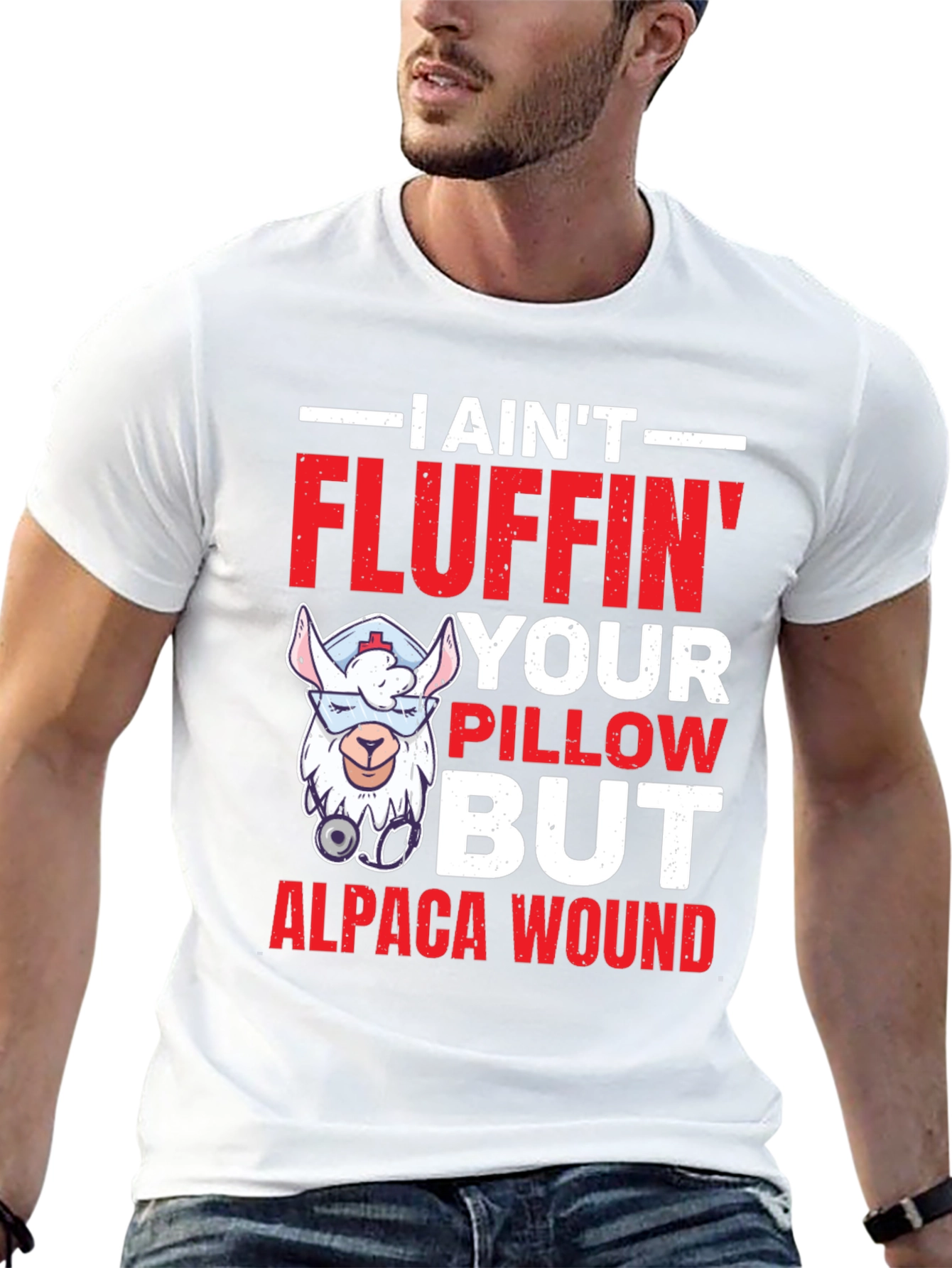I Aint Fluffin Your Pillow Alpaca Wound T-Shirt