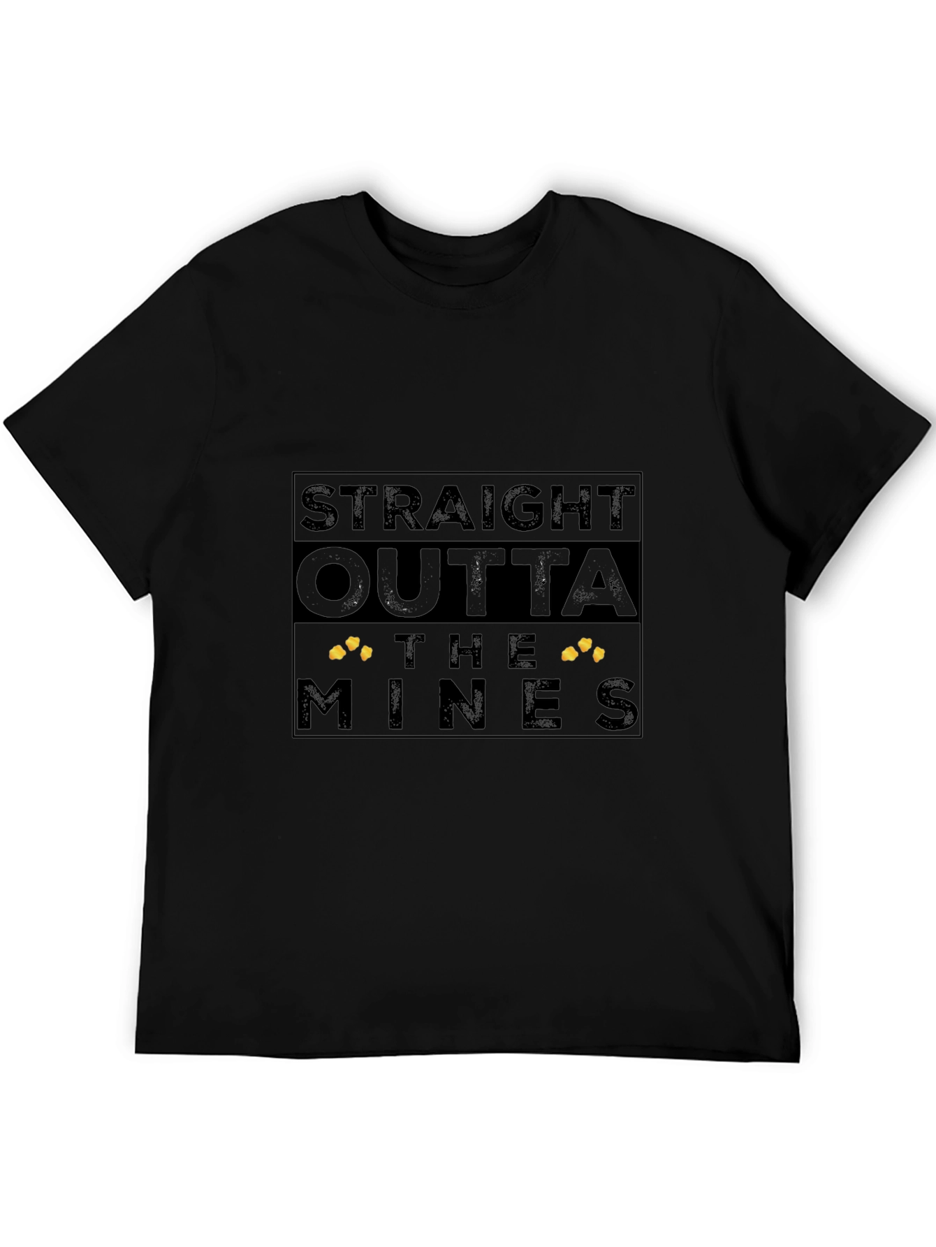 Straight Outta The Mines T-Shirt