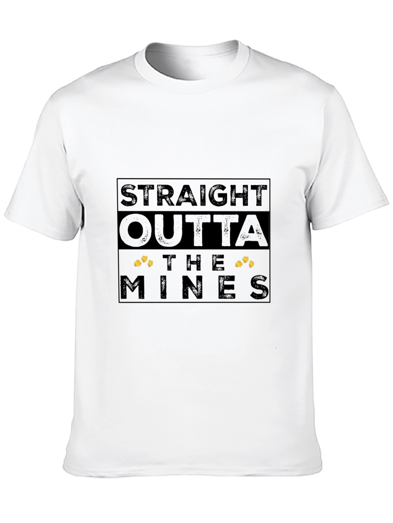 Straight Outta The Mines T-Shirt
